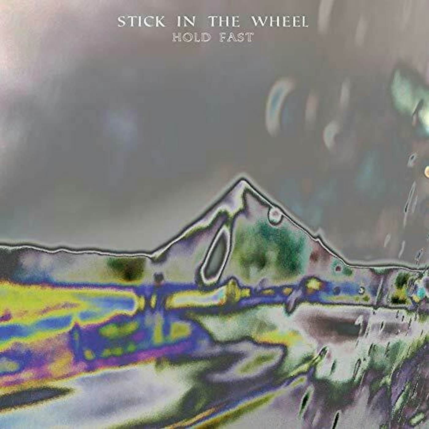 Stick in the Wheel Hold Fast Vinyl Record