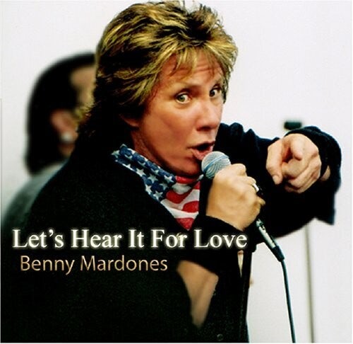 Benny Mardones LET'S HEAR IT FOR LOVE CD