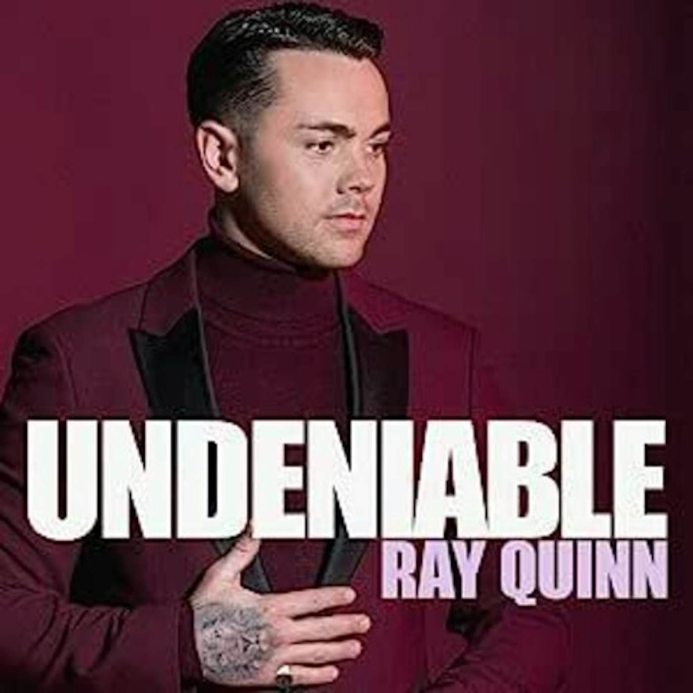 Ray Quinn UNDENIABLE CD