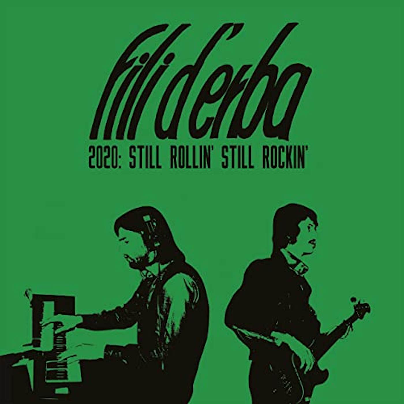 Fili D'Erba 2020: STILL ROLLIN STILL ROCKIN Vinyl Record