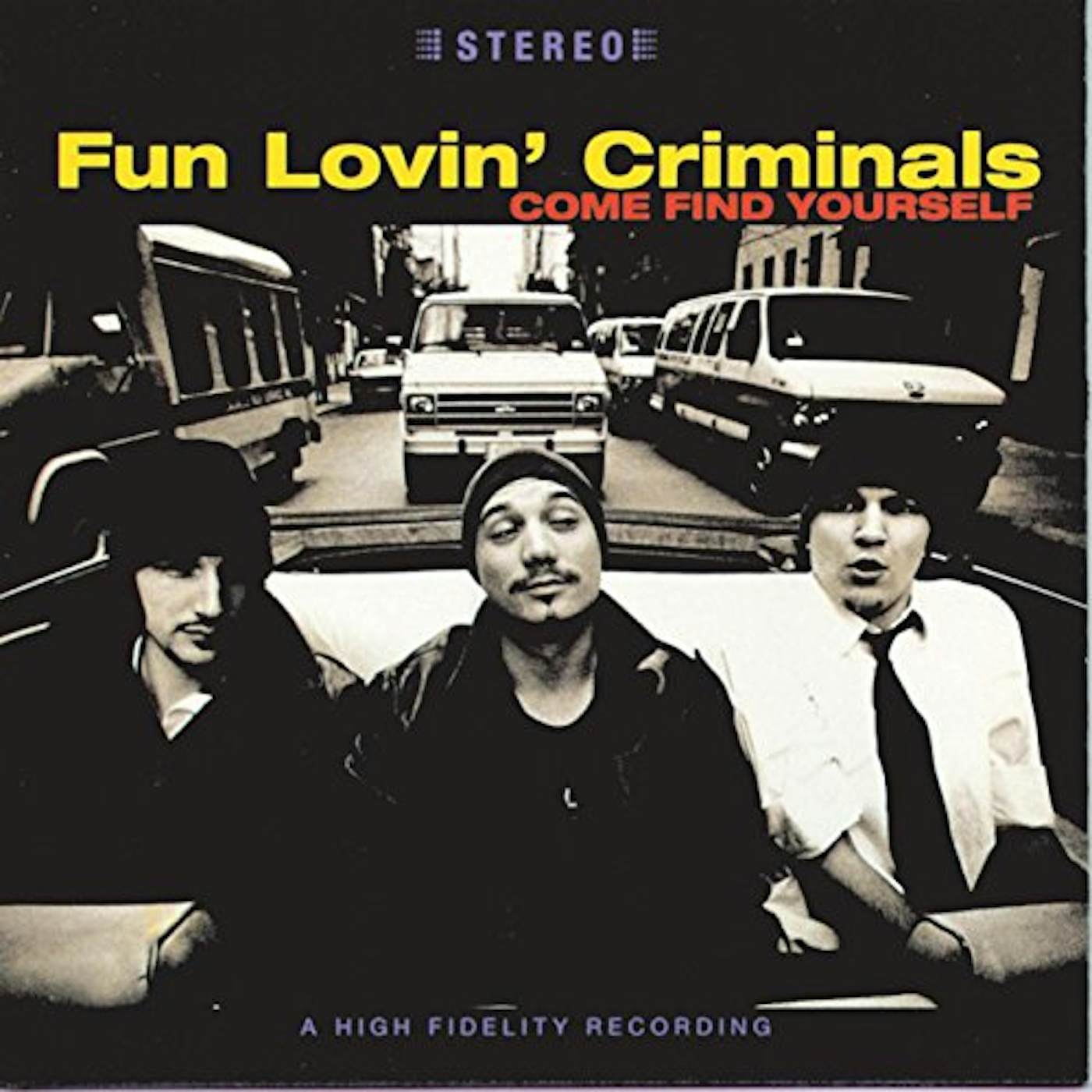 Fun Lovin' Criminals COME FIND YOURSELF CD