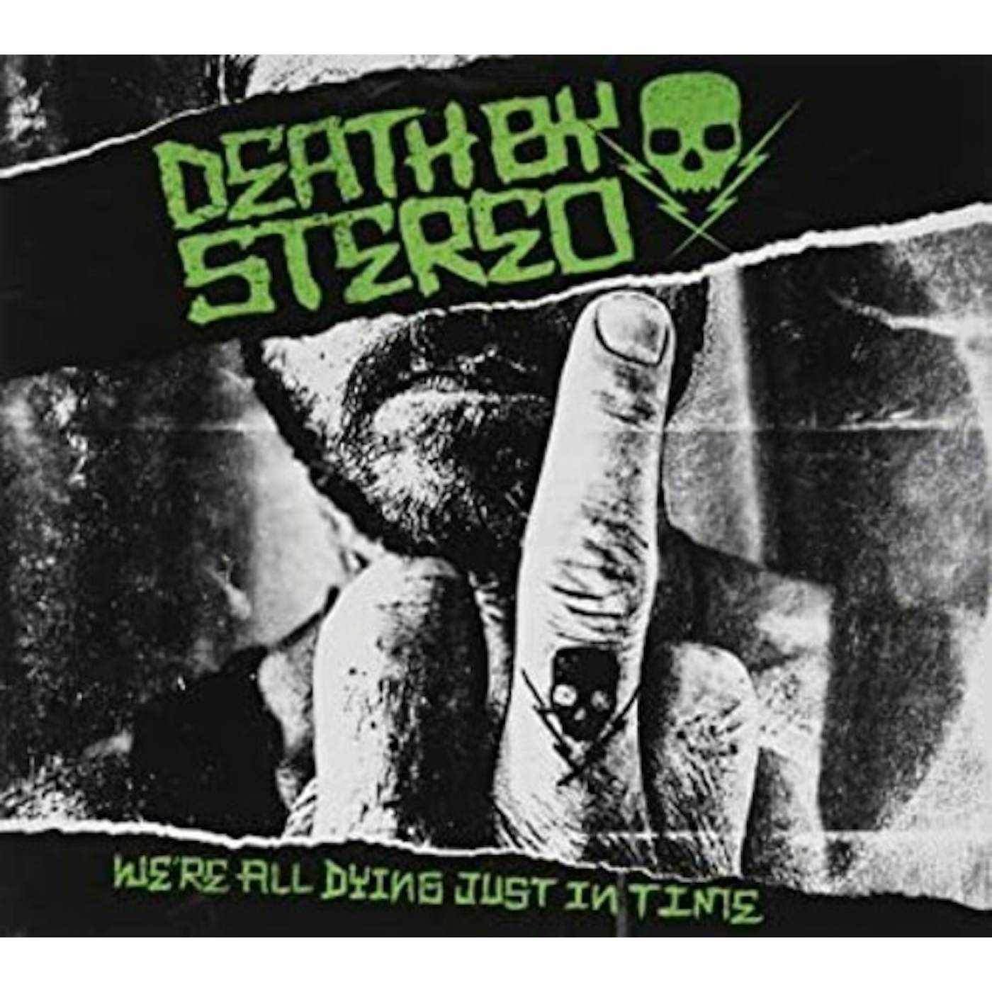 Death By Stereo WE'RE ALL DYING JUST IN TIME CD