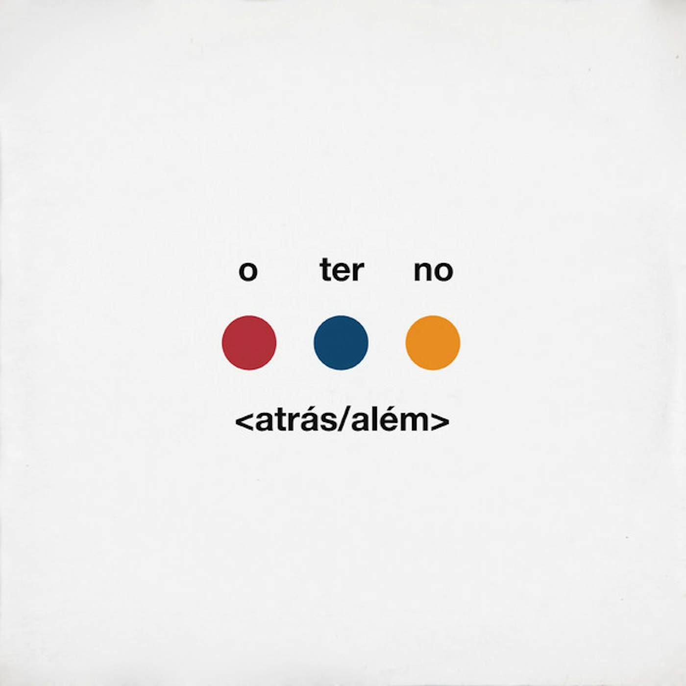 O Terno ATRAS / ALEM Vinyl Record