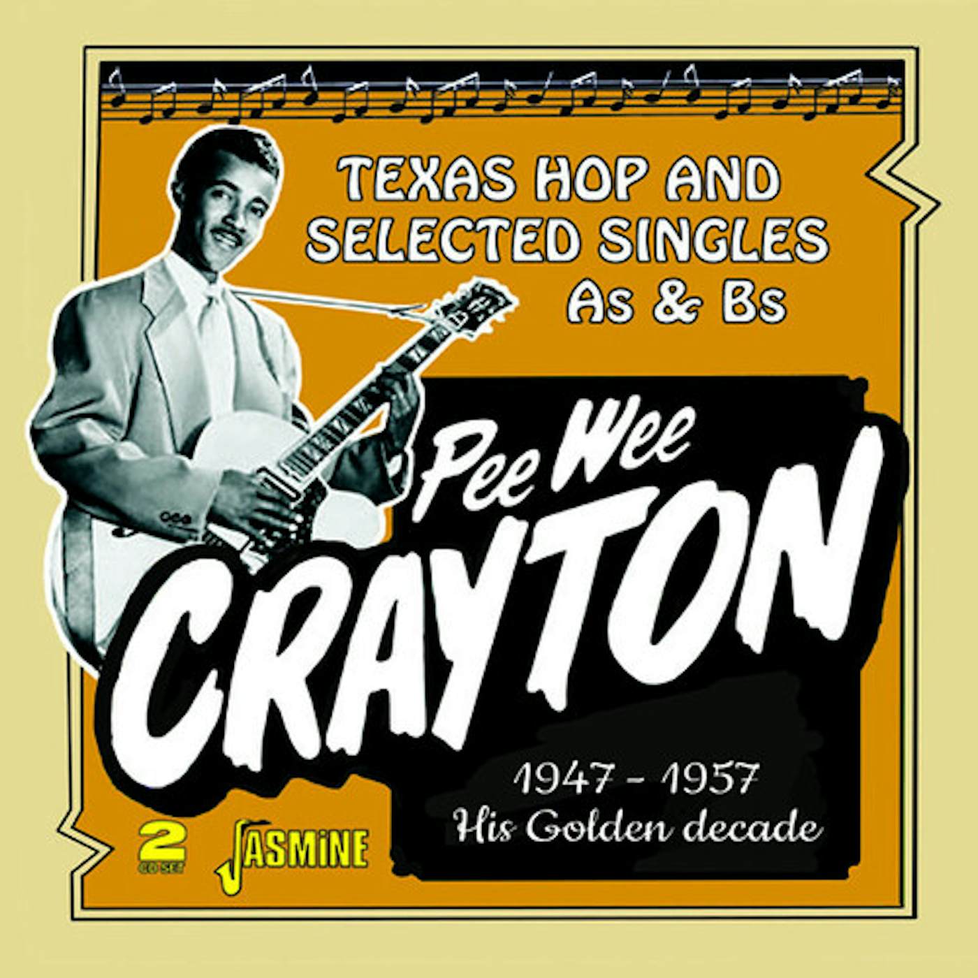 Pee Wee Crayton GOLDEN DECADE: TEXAS HOP & SELECTED SINGLES CD
