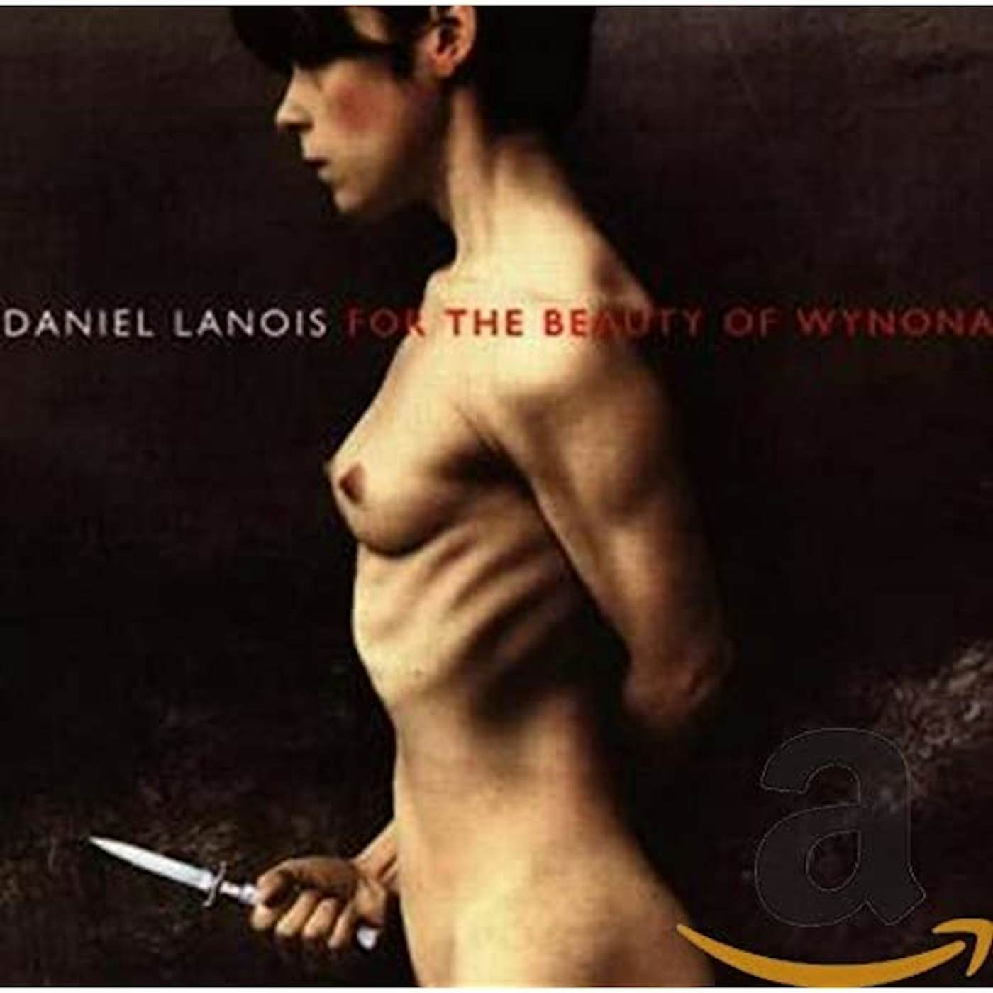Daniel Lanois For The Beauty Of Wynona Vinyl Record