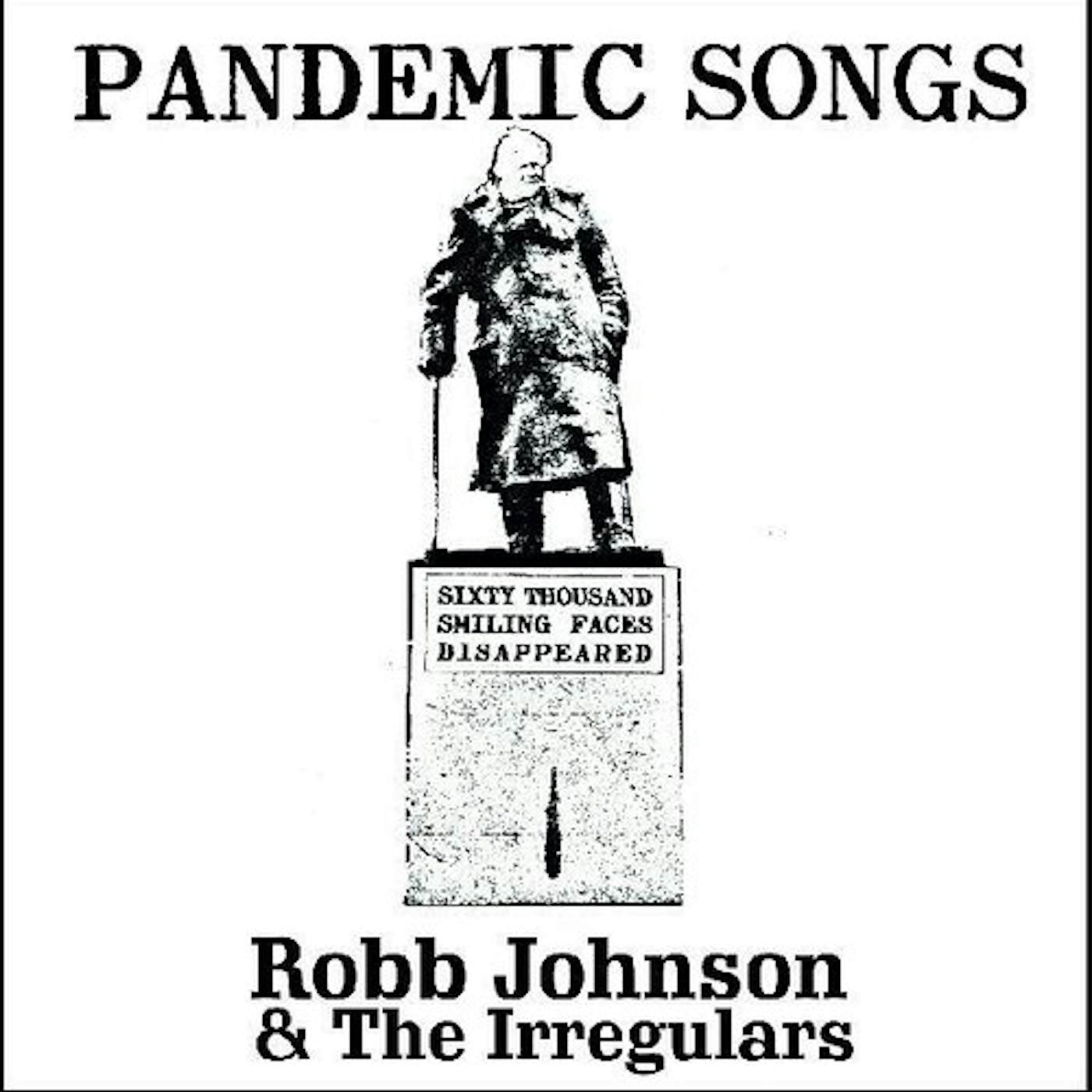 Robb Johnson & the Irregulars PANDEMIC SONGS CD