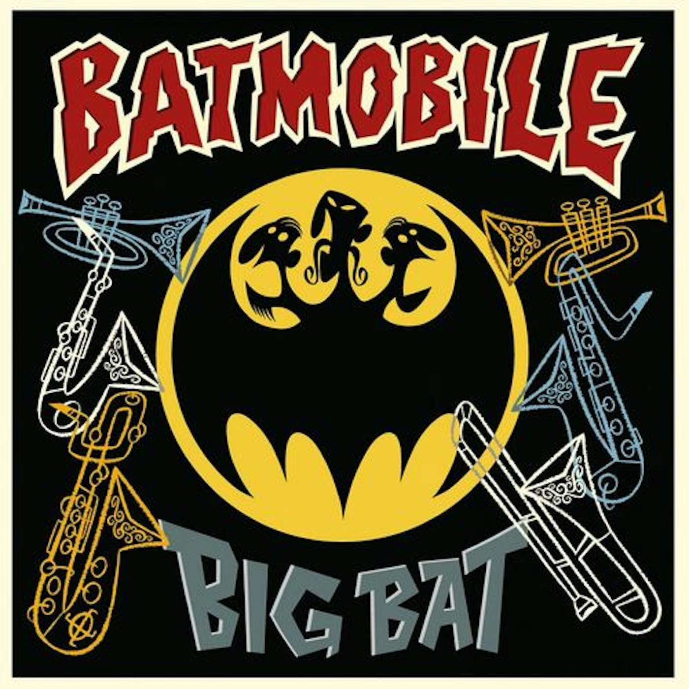 Batmobile BIG BAT: THEIR CLASSIC HITS WITH HORNS ADDED! Vinyl Record