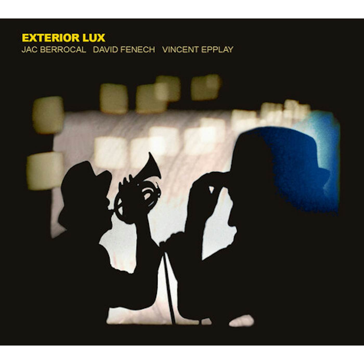 Jac Berrocal / David Fenech / Vincent Epplay EXTERIOR LUX CD