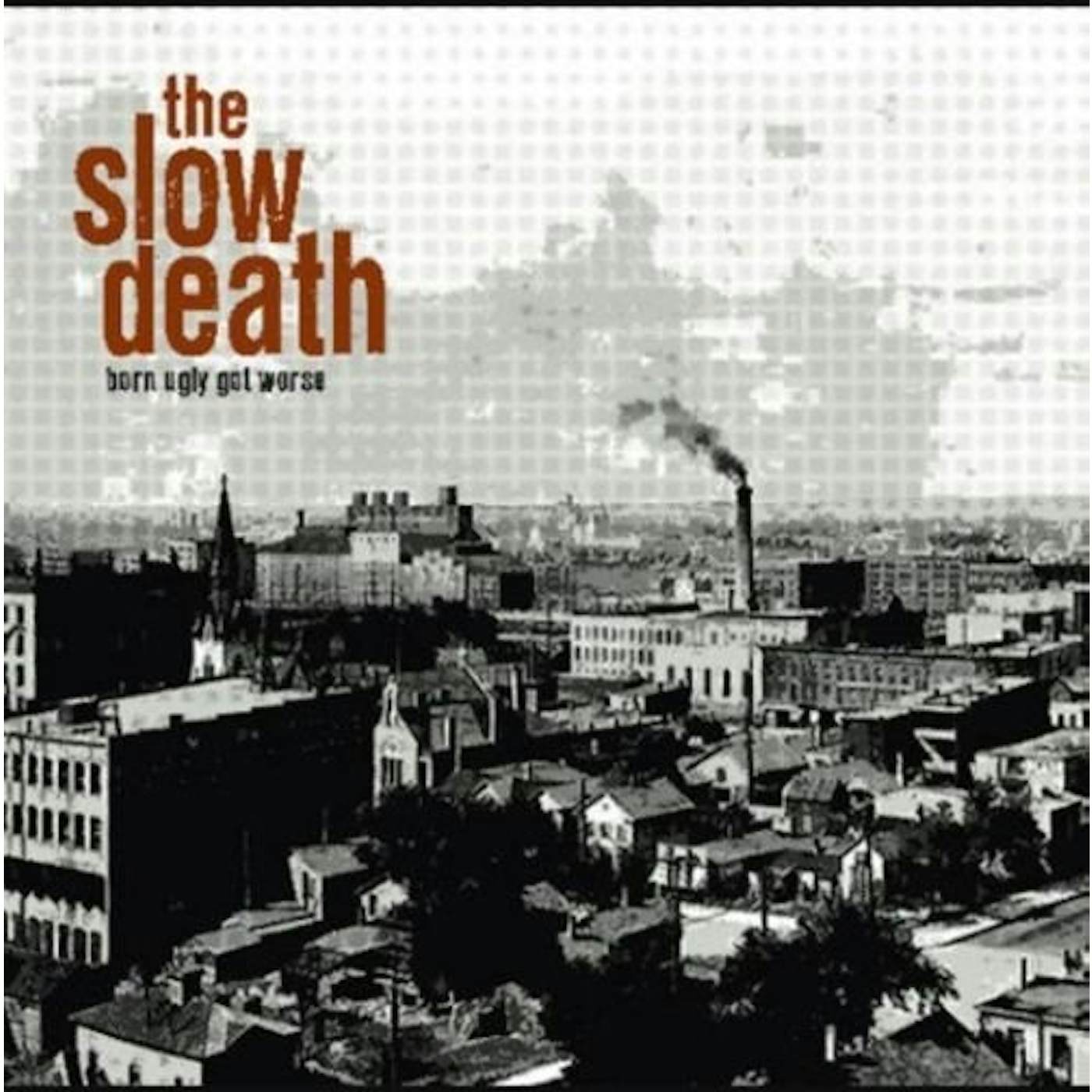 The Slow Death Born Ugly Got Worse Vinyl Record