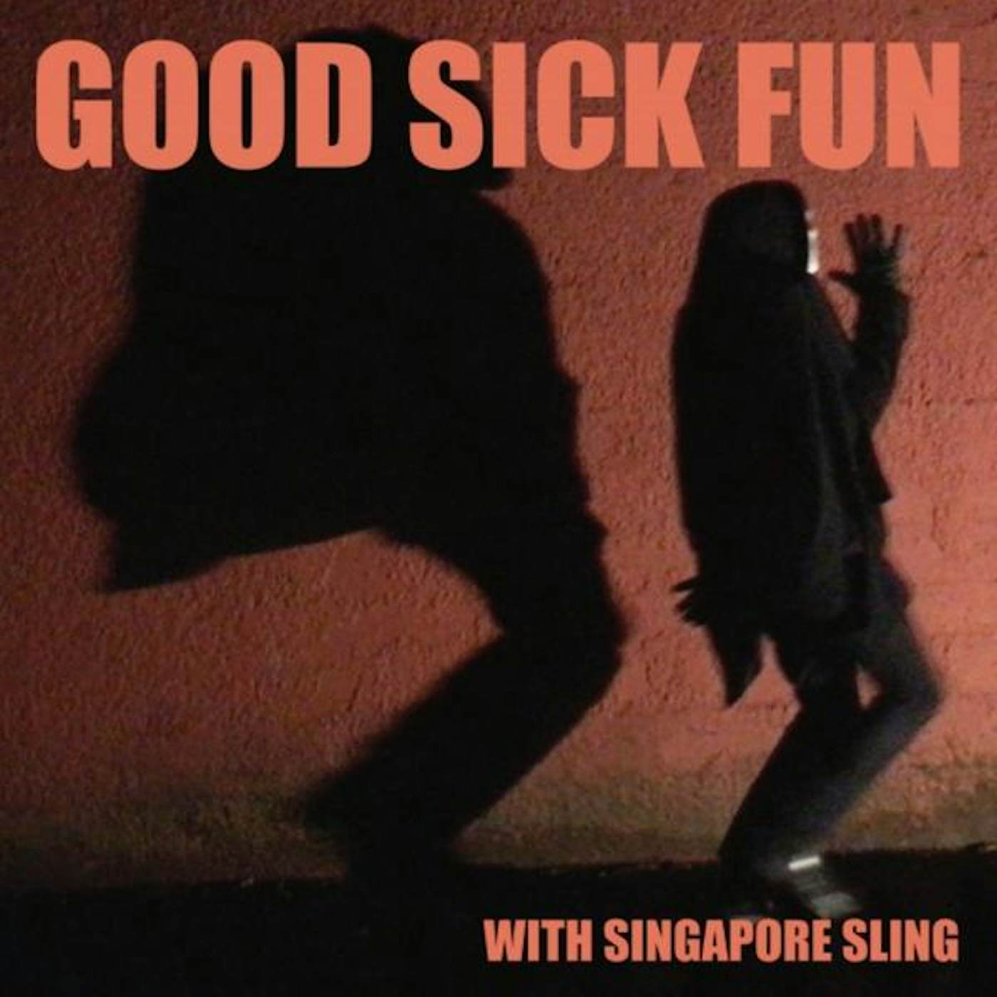 Singapore Sling GOOD SICK FUN Vinyl Record