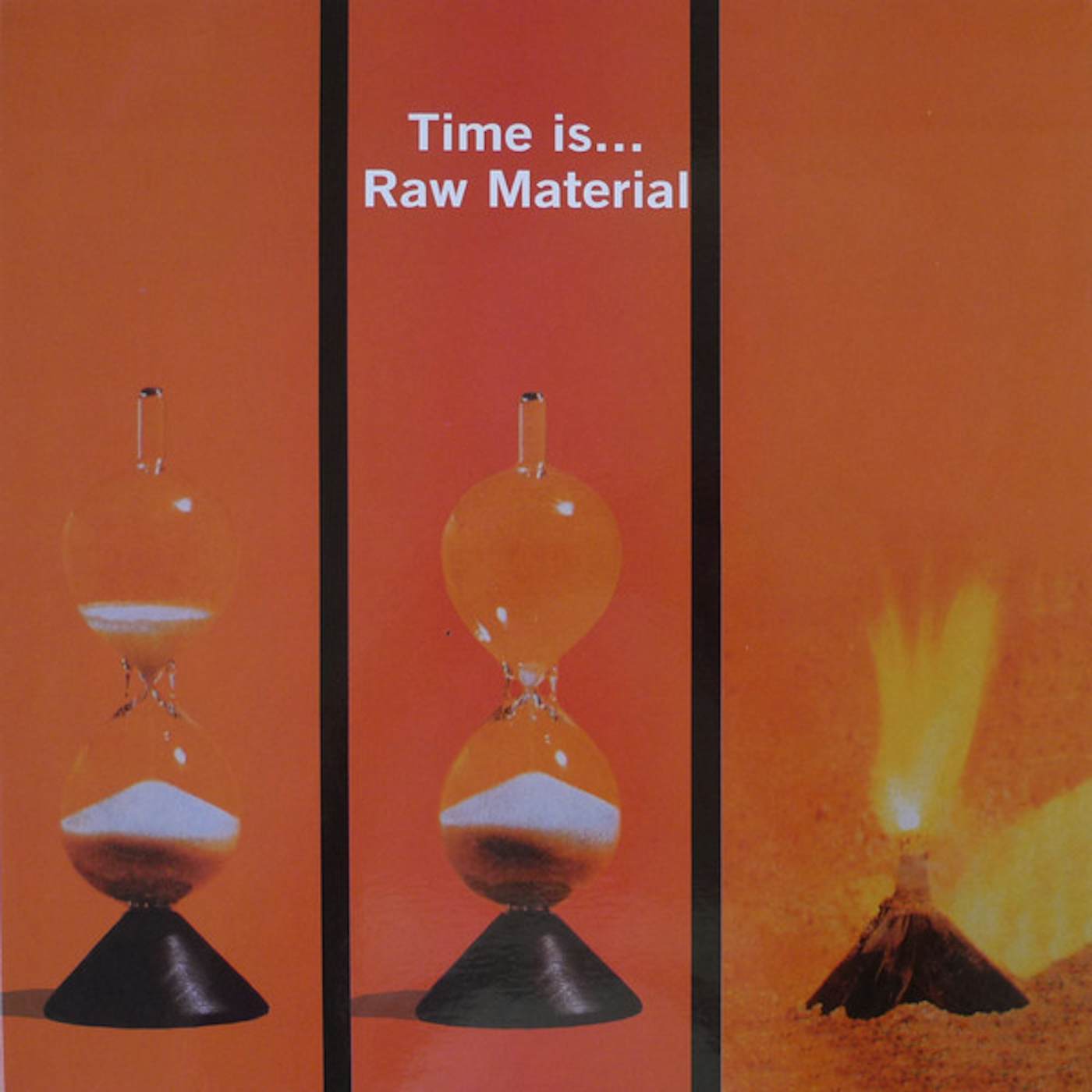 Raw Material TIME IS Vinyl Record