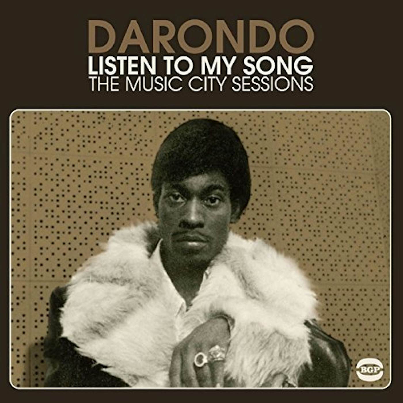 Darondo Listen to My Song: The Music City Sessions Vinyl Record