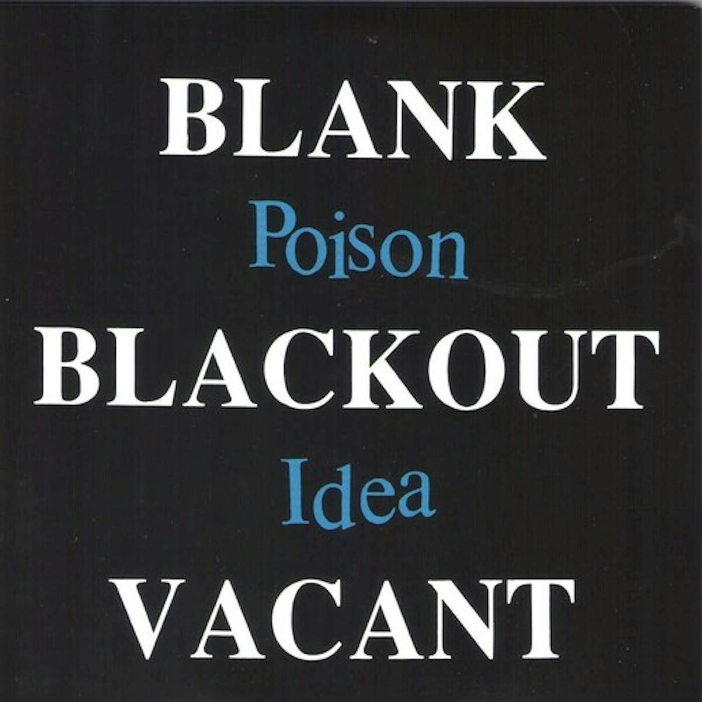 Poison Idea BLANK BLACKOUT VACANT CD