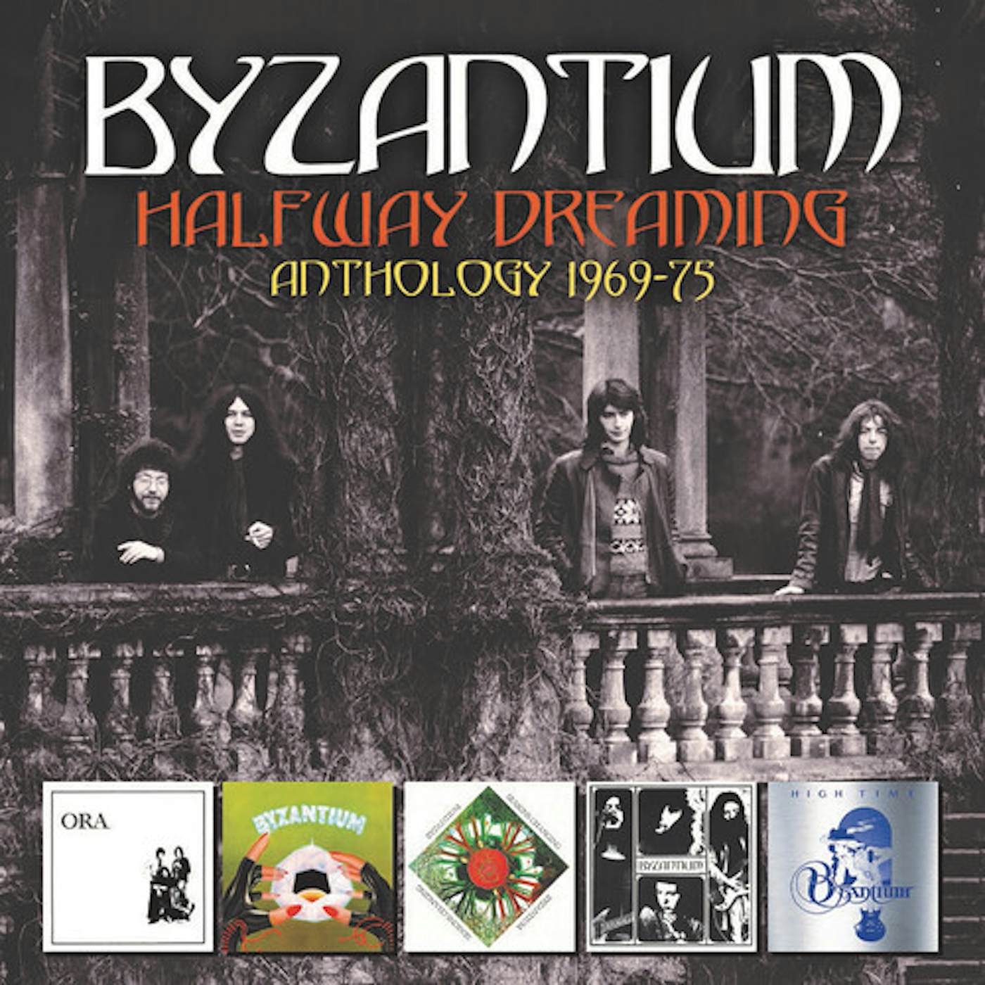 Byzantium HALFWAY DREAMING: ANTHOLOGY 1969-1975 CD