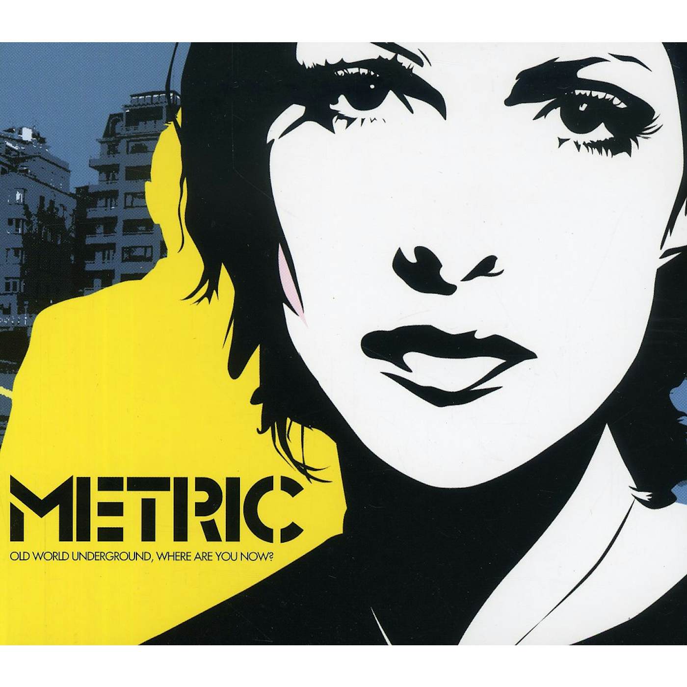 Metric OLD WORLD UNDERGROUND (CANADA ONLY) CD