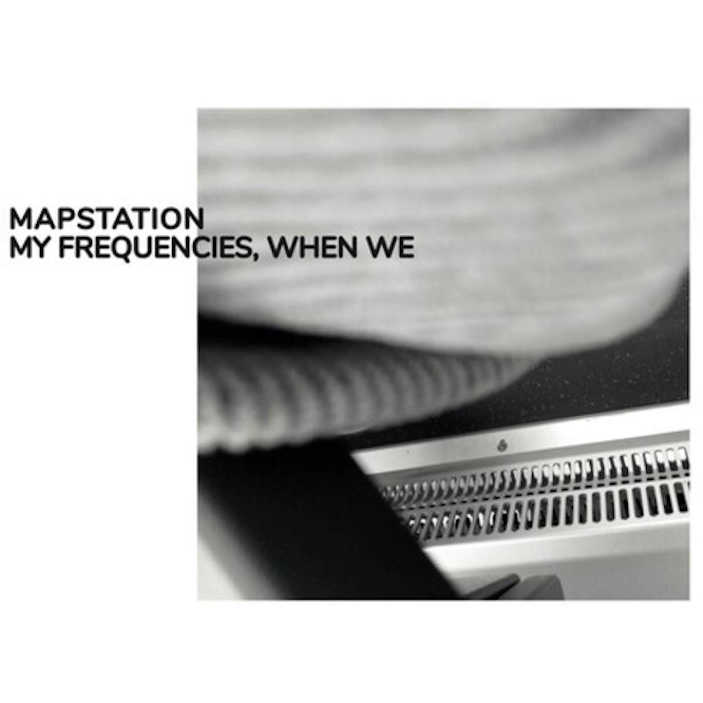 Mapstation MY FREQUENCIES WHEN WE Vinyl Record