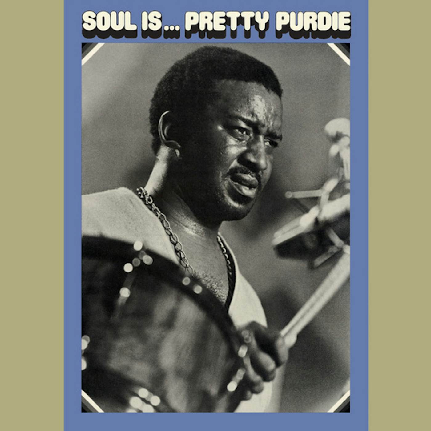 Bernard Purdie SOUL IS... PRETTY PURDIE (CLEAR VINYL) Vinyl Record