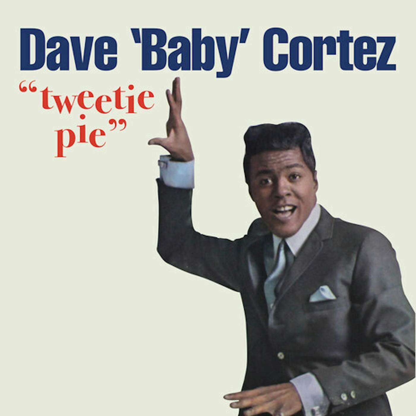 Dave "Baby" Cortez TWEETIE PIE CD
