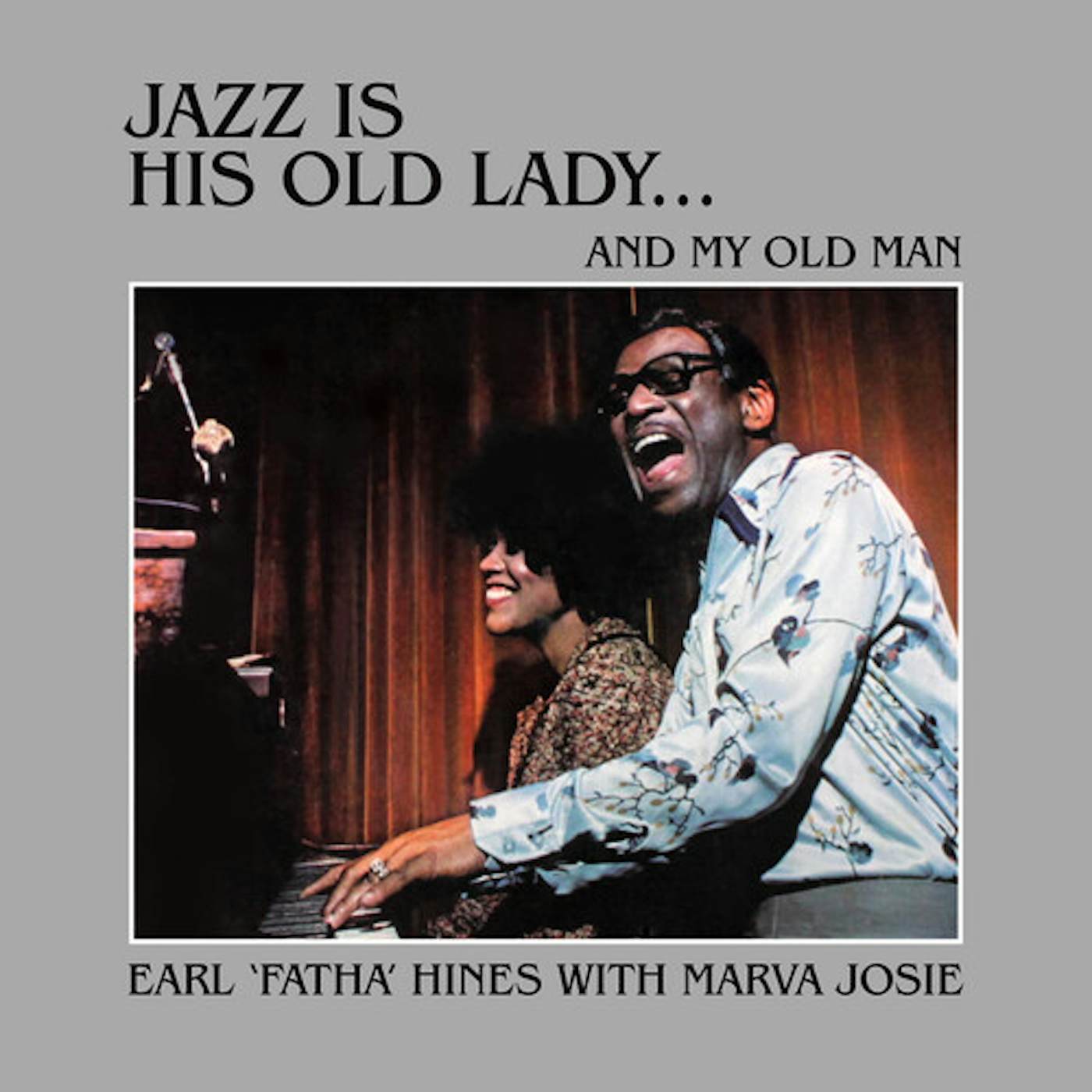 Earl Hines JAZZ IS HIS OLD LADY & MY OLD MAN CD