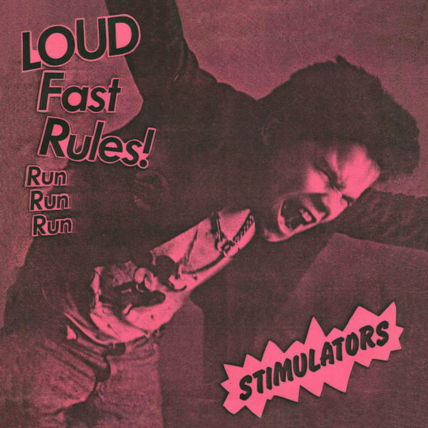 Stimulators Loud Fast Rules Vinyl Record
