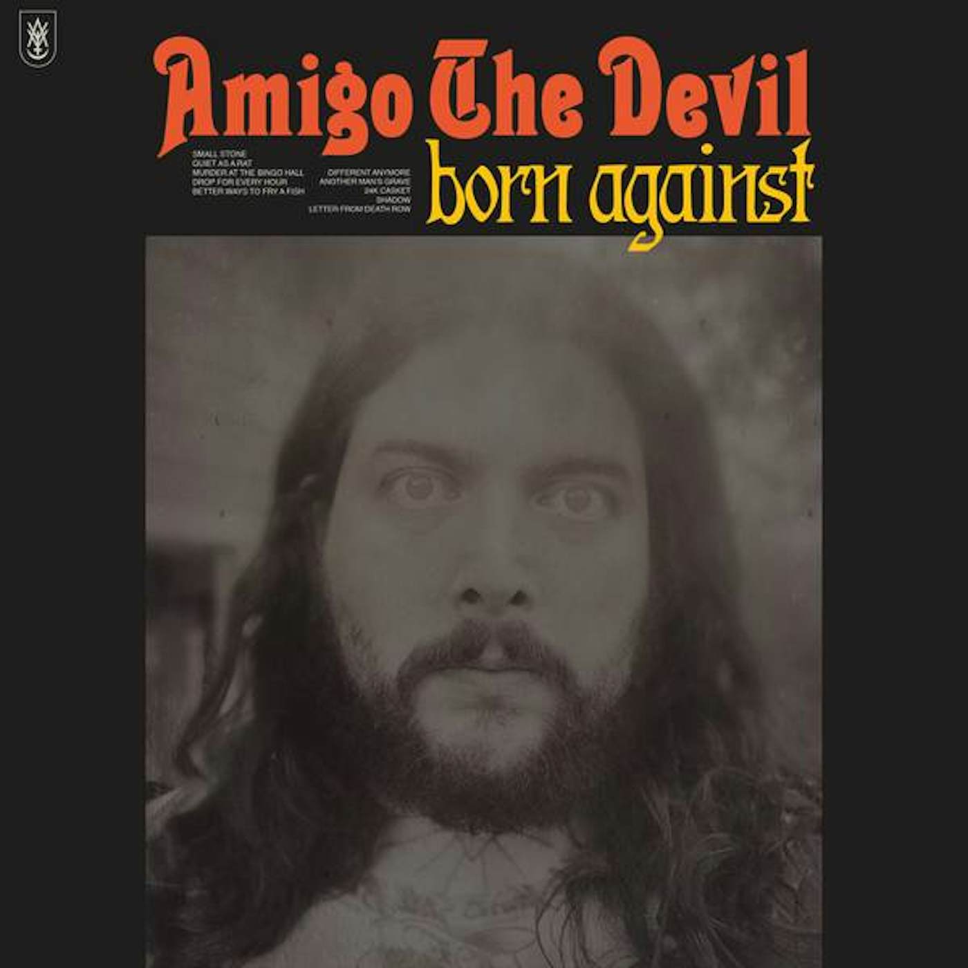 Amigo the Devil BORN AGAINST Vinyl Record