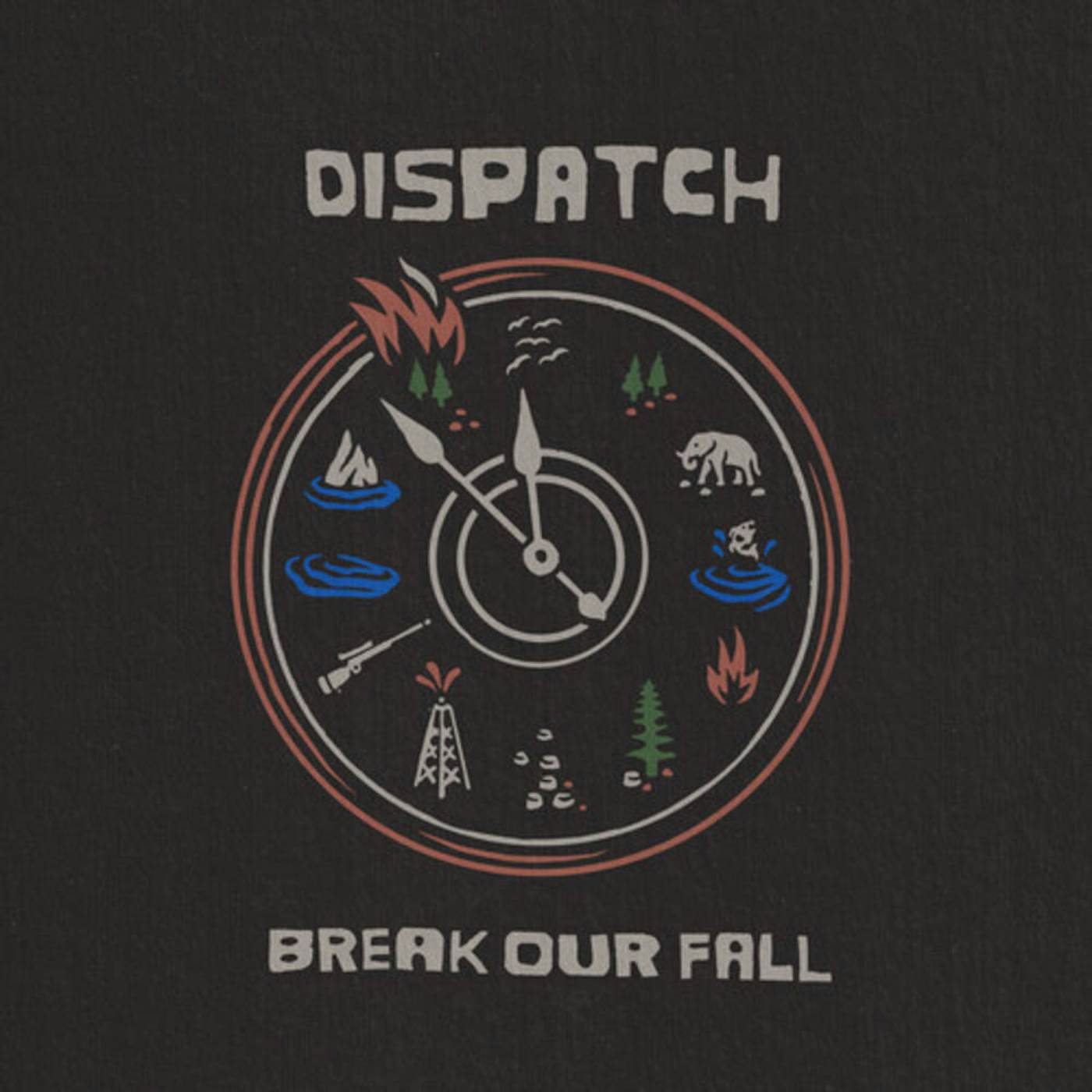 DISPATCH Break Our Fall Vinyl Record