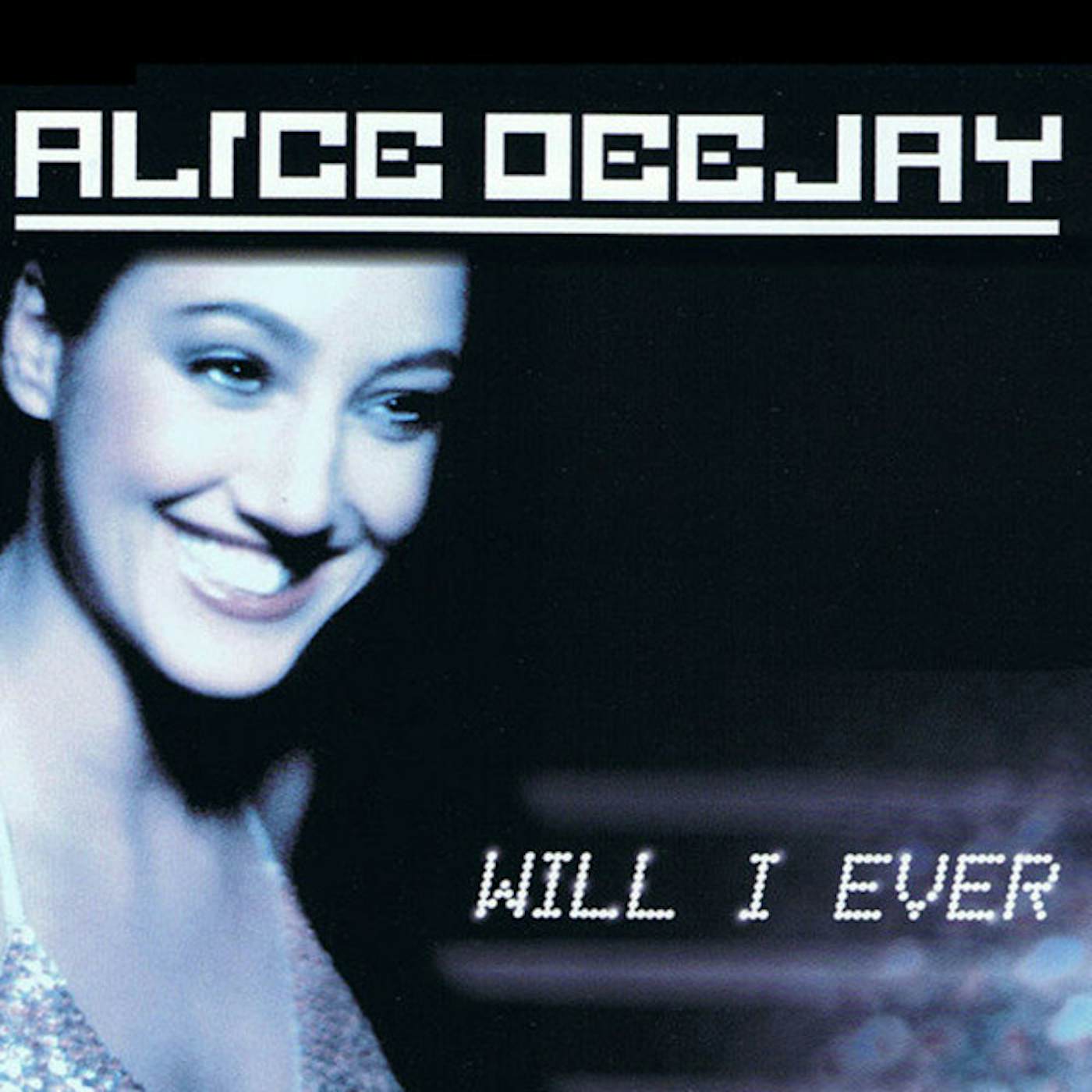 Alice Deejay Will I Ever Vinyl Record
