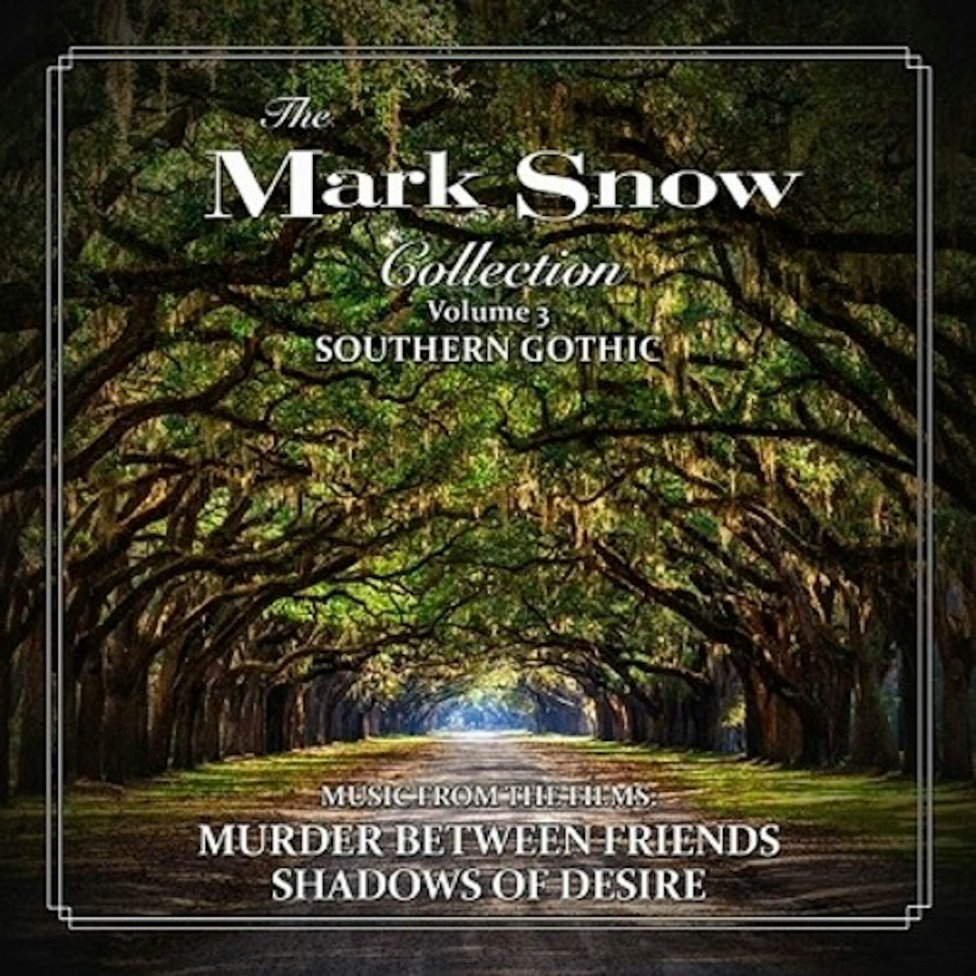 MARK SNOW COLLECTION: VOL 3 - SOUTHERN GOTHIC CD
