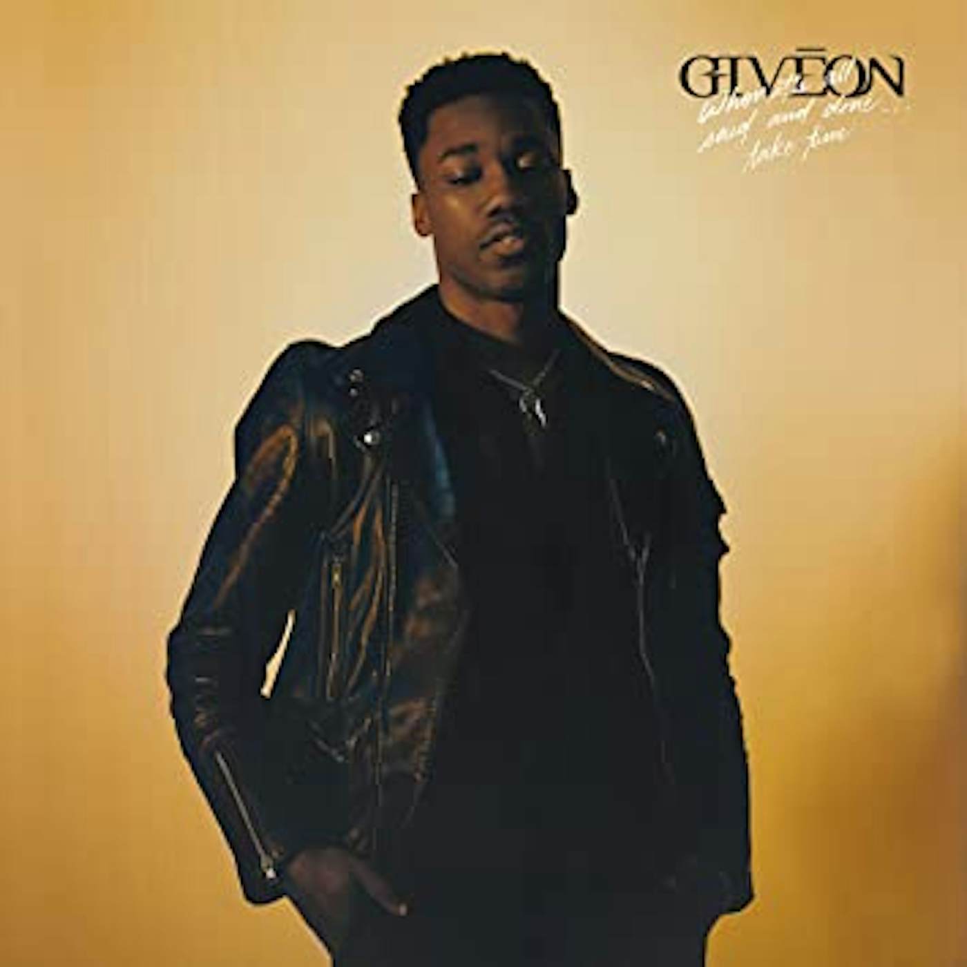 Giveon WHEN IT'S ALL SAID AND DONE: TAKE TIME Vinyl Record