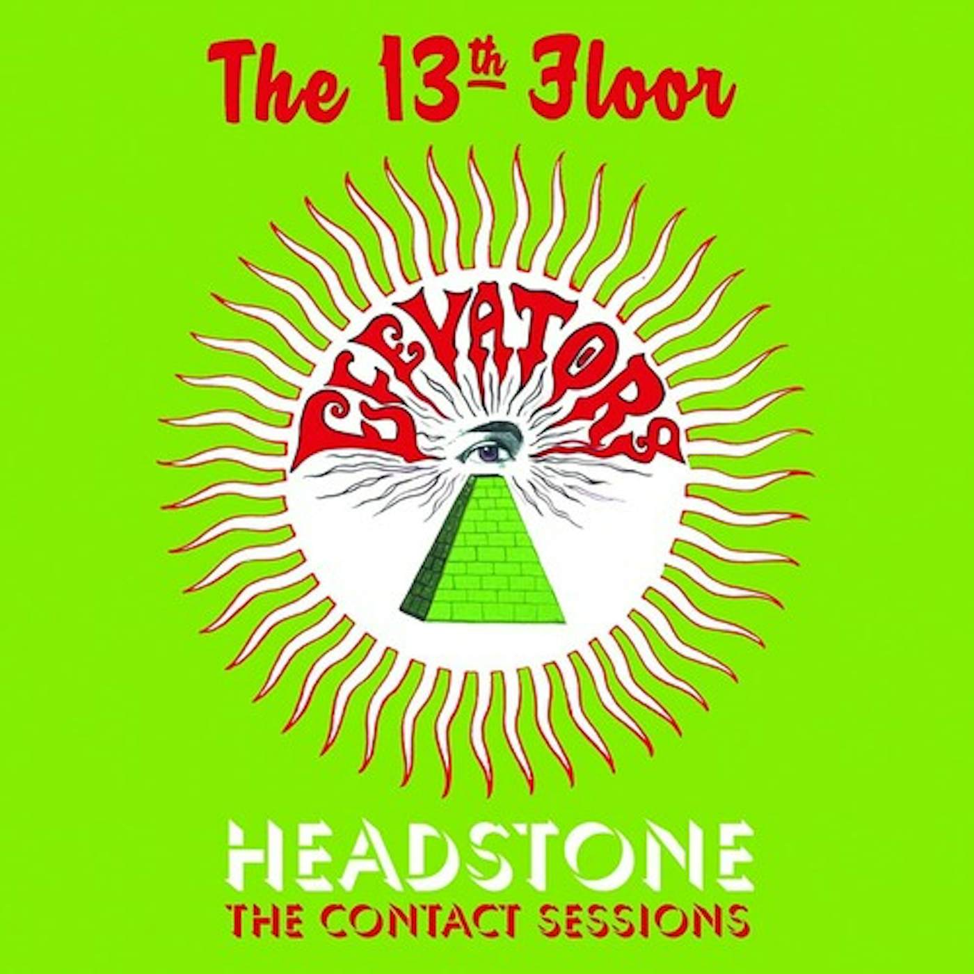 13th Floor Elevators HEADSTONE: THE CONTACT SESSIONS CD