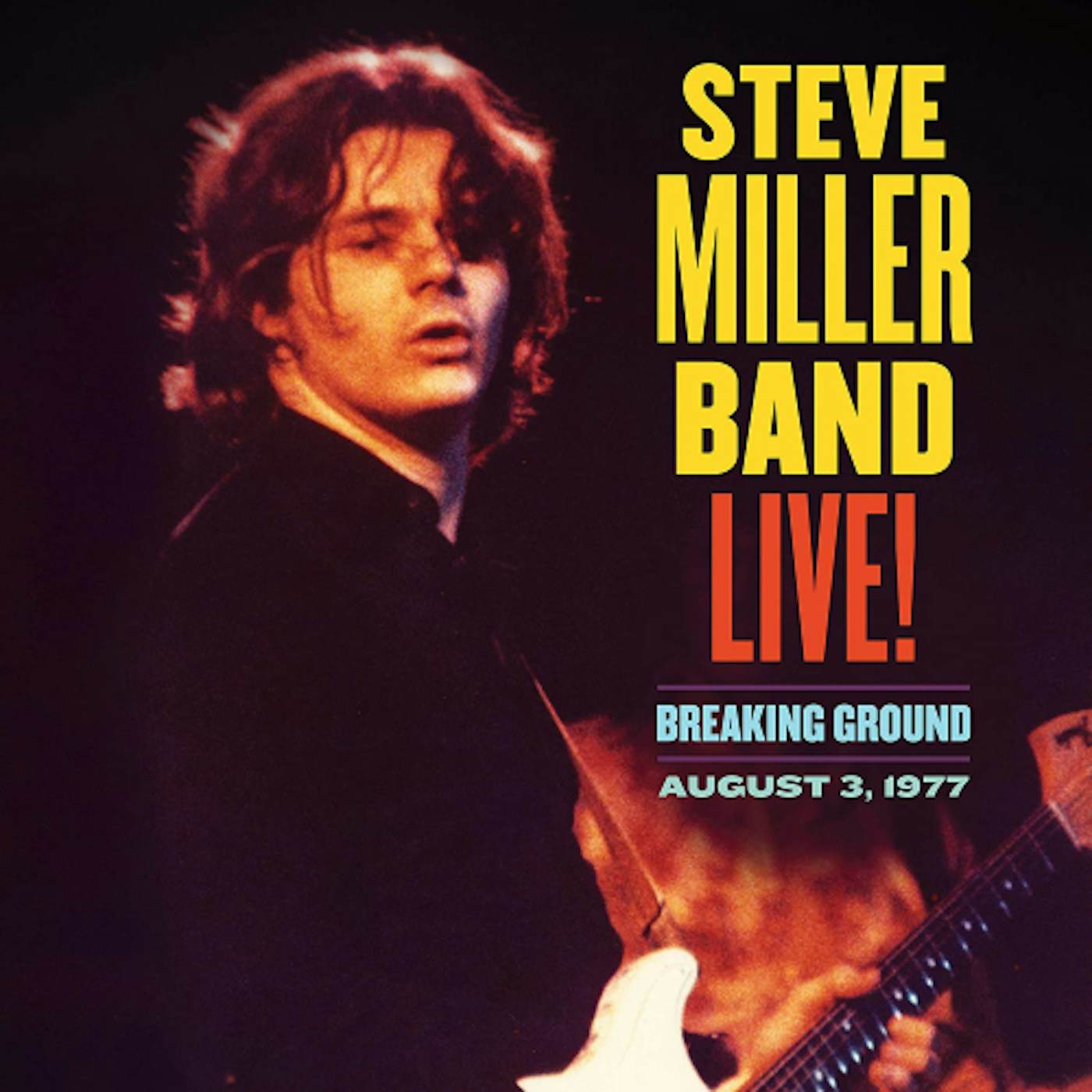 Steve Miller Band LIVE BREAKING GROUND AUGUST 3 1977 CD