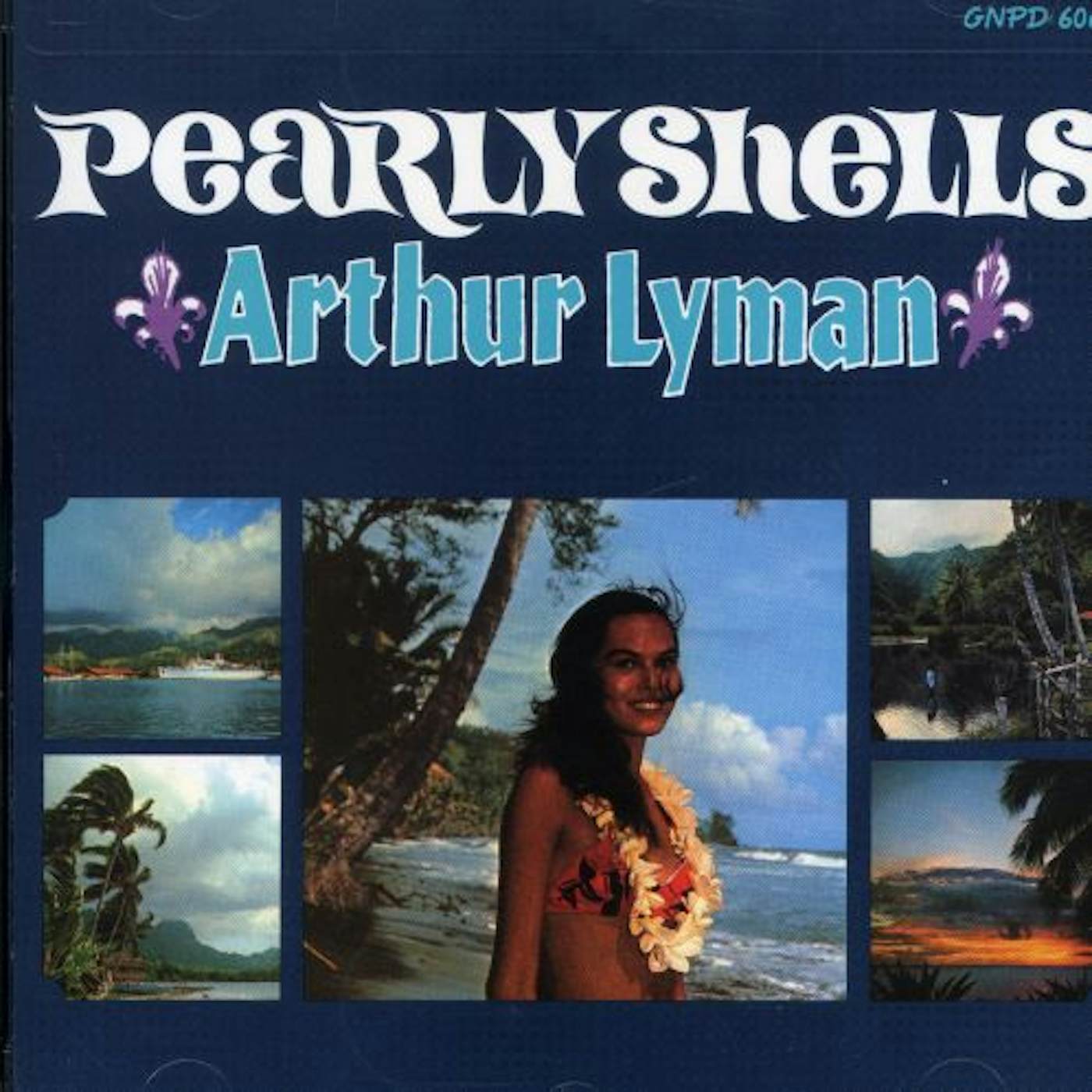 Arthur Lyman PEARLY SHELLS CD