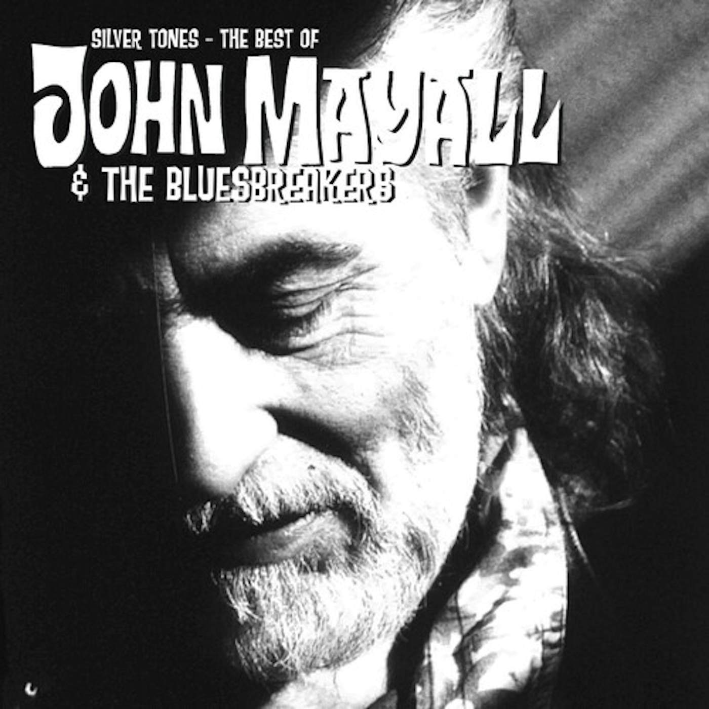 John Mayall & The Bluesbreakers SILVER TONES: THE BEST OF (IMPORT) CD