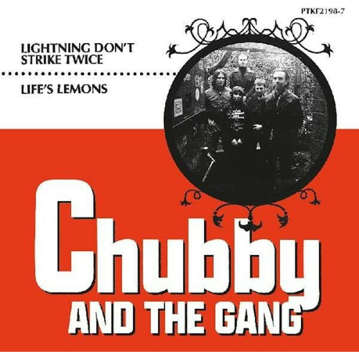Chubby and the Gang LIGHTNING DONT STRIKE TWICE / LIFES LEMONS Vinyl Record