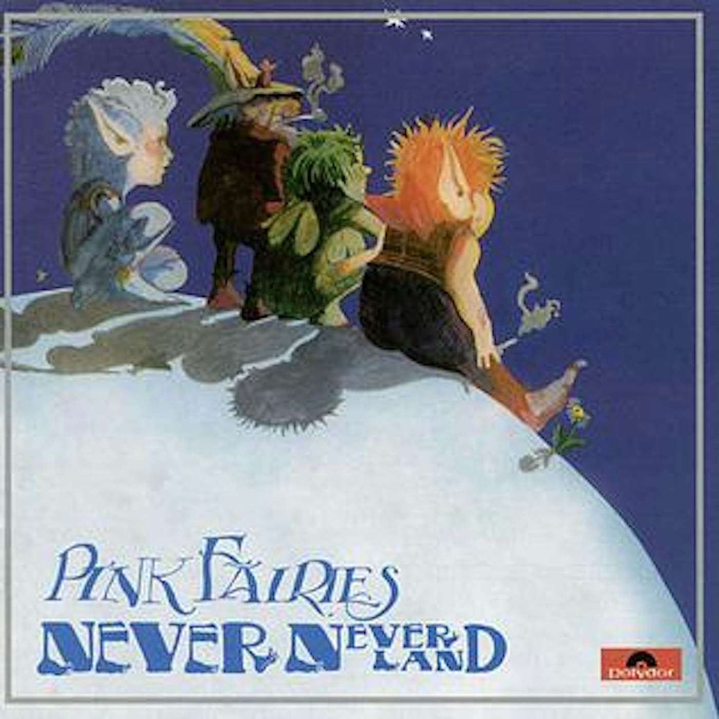 The Pink Fairies NEVER NEVER LAND Vinyl Record