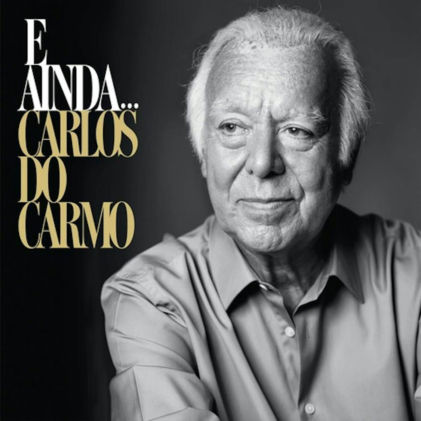 Carlos Do Carmo E AINDA CD