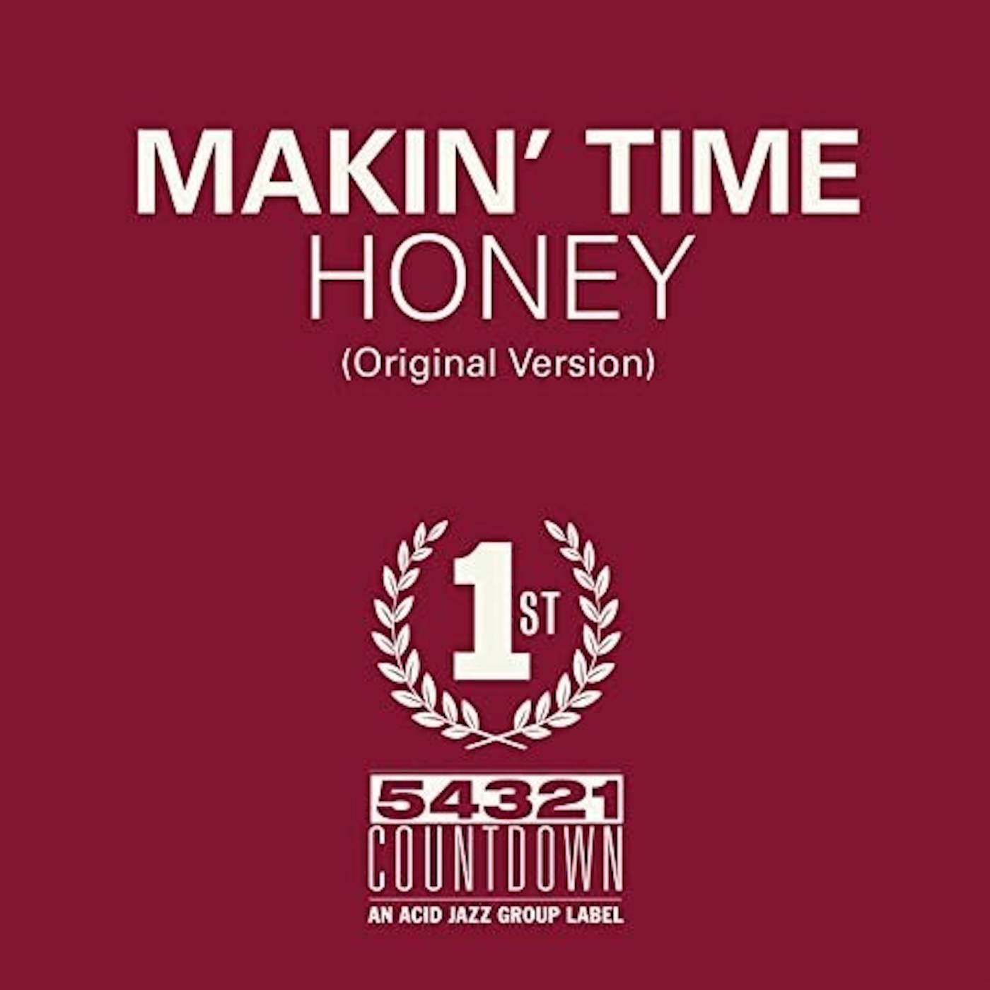 Makin' Time Honey / Take What You Can Get Vinyl Record