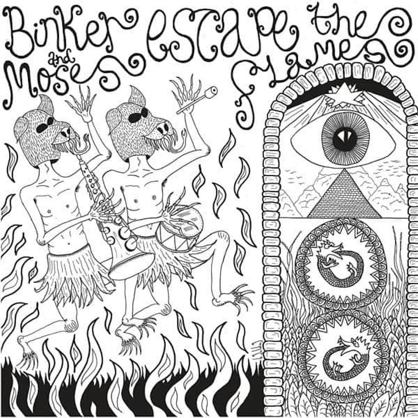Binker and Moses ESCAPE THE FLAMES Vinyl Record