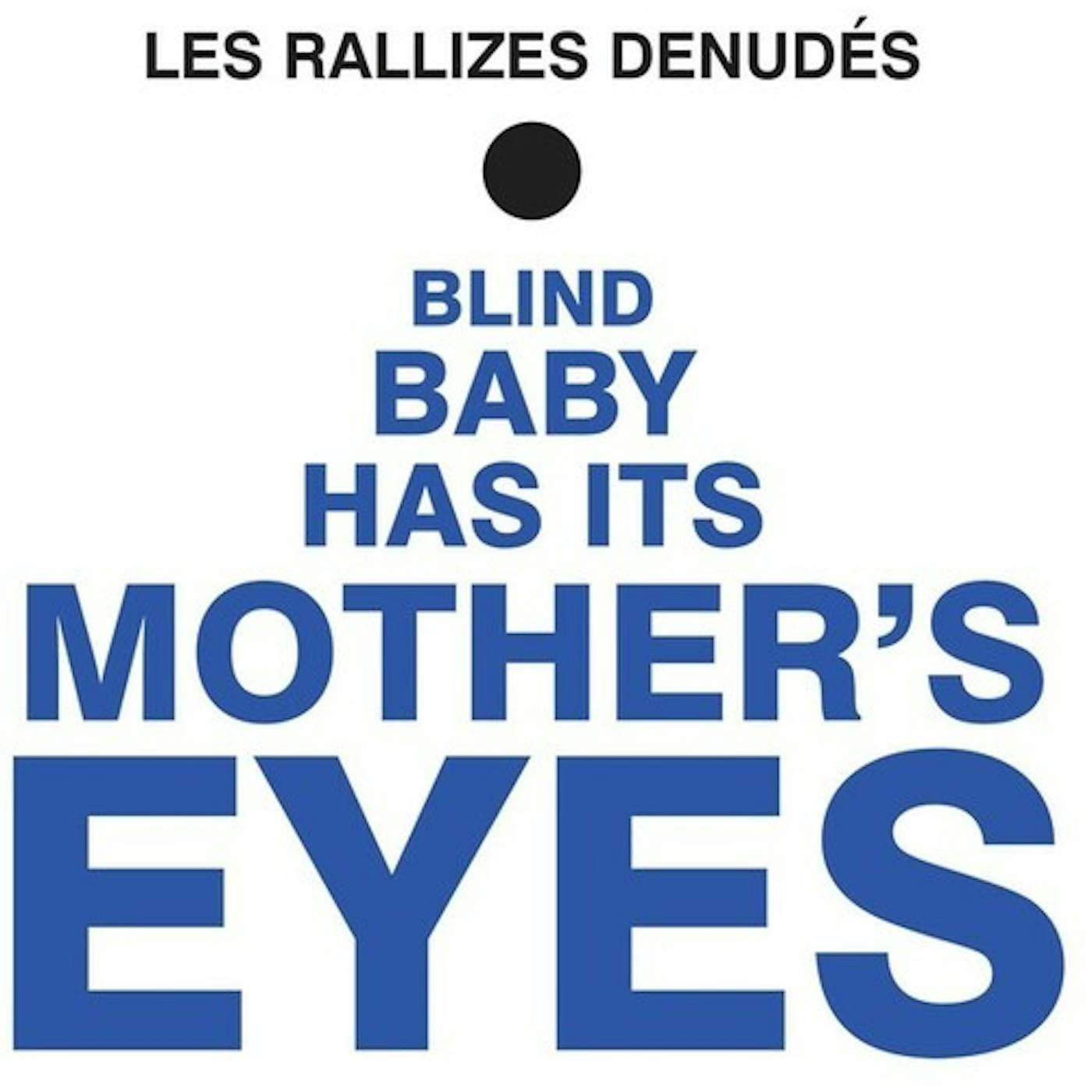 Les Rallizes Dénudés BLIND BABY HAS IT'S MOTHER'S EYES Vinyl Record