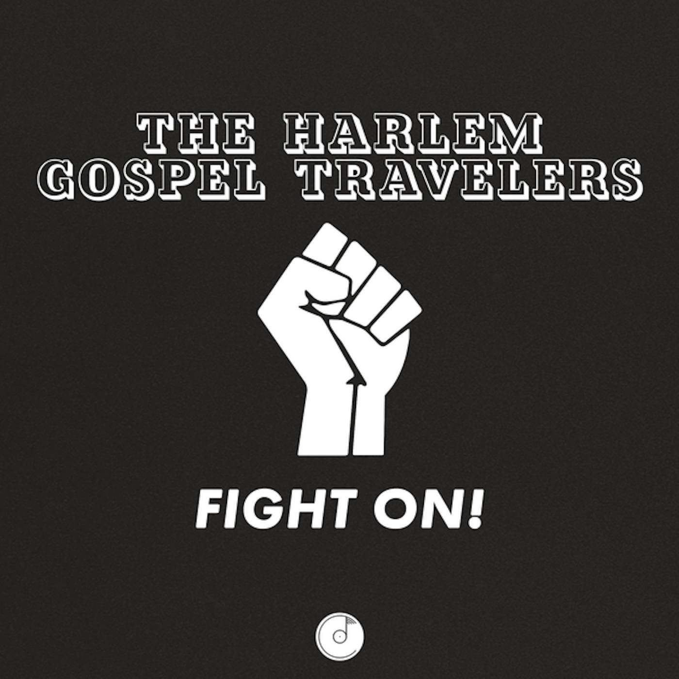 The Harlem Gospel Travelers FIGHT ON Vinyl Record