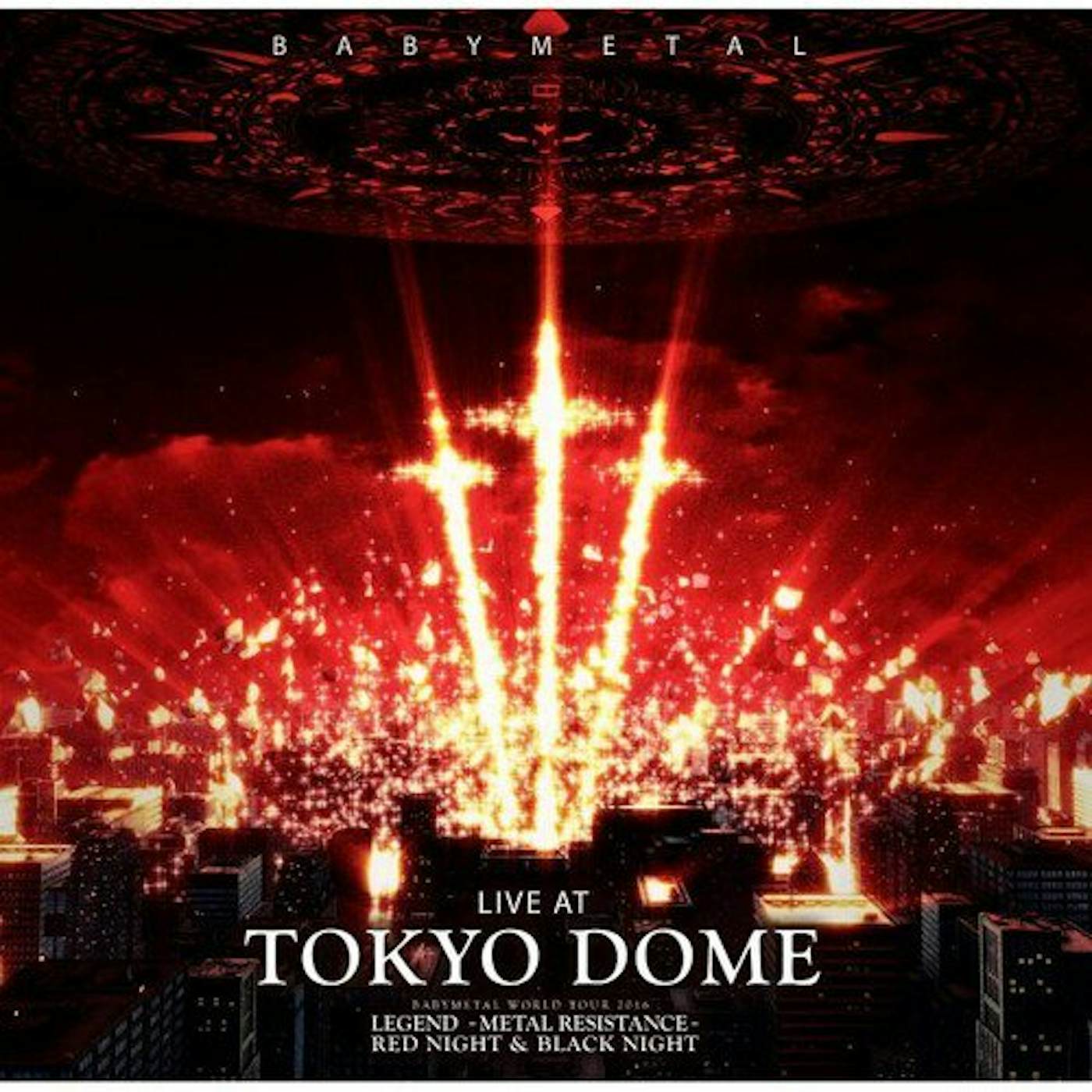 Tokyo live. BABYMETAL the one Red Night Tokyo Dome. BABYMETAL - Live at Tokyo Dome - Red Night 2016 Full Concert. BABYMETAL: Live at Tokyo Dome. BABYMETAL - Metal Resistance (2016).