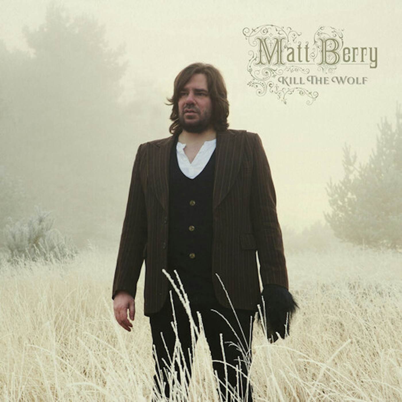 Matt Berry KILL THE WOLF (BOTTLE GREEN VINYL) Vinyl Record