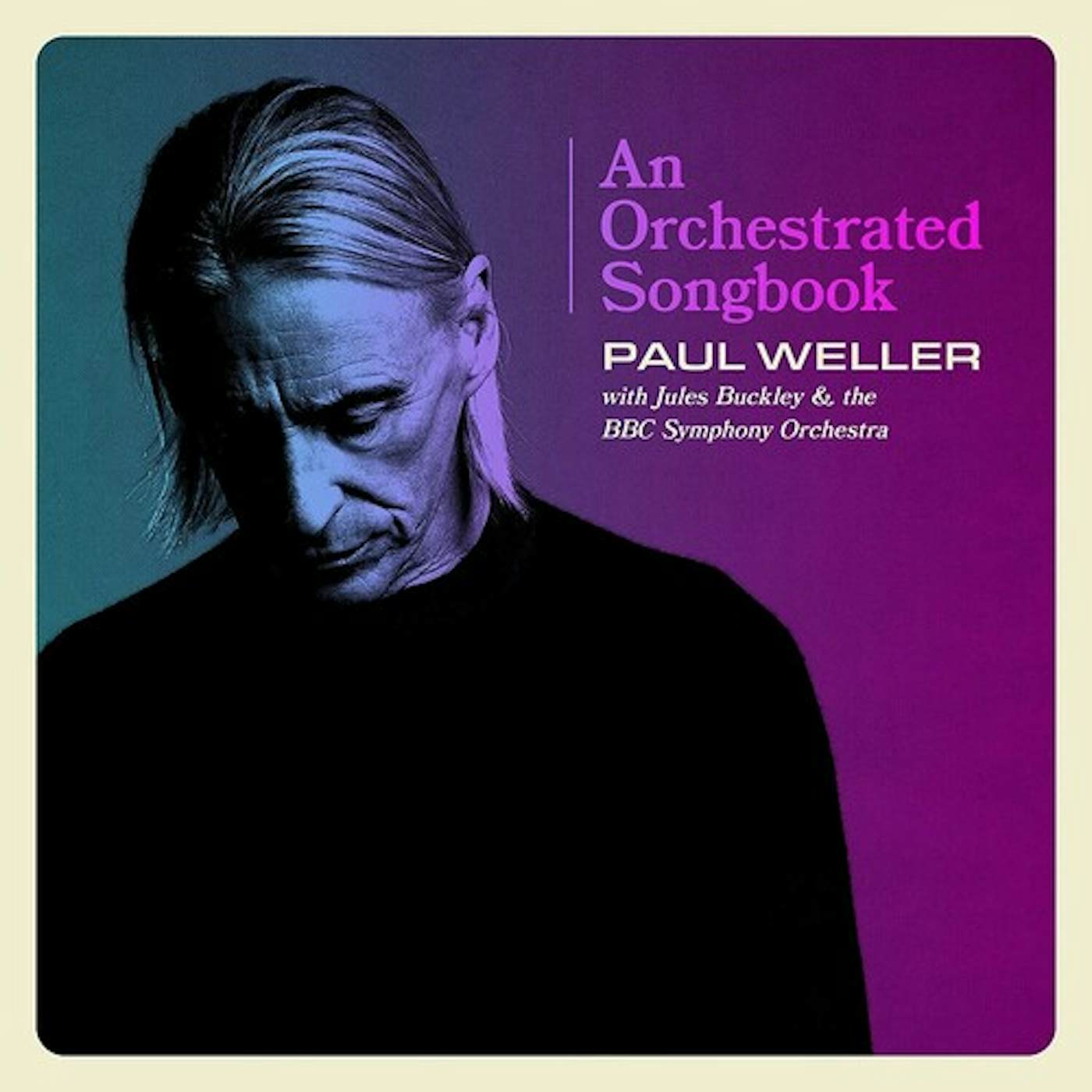 Paul Weller ORCHESTRATED SONGBOOK: WITH JULES BUCKLEY & BBC CD