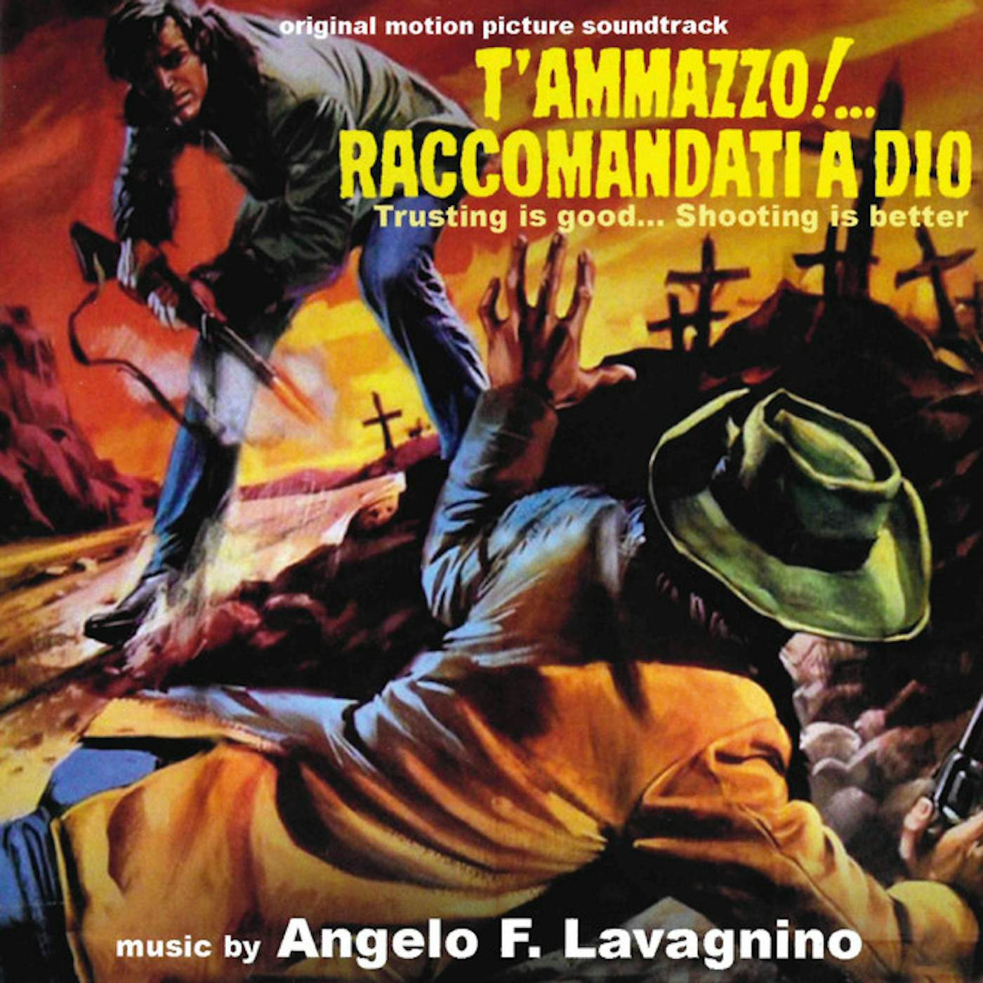 Angelo Lavagnino T'AMMAZZO RACCOMANDATI A DIO / Original Soundtrack CD