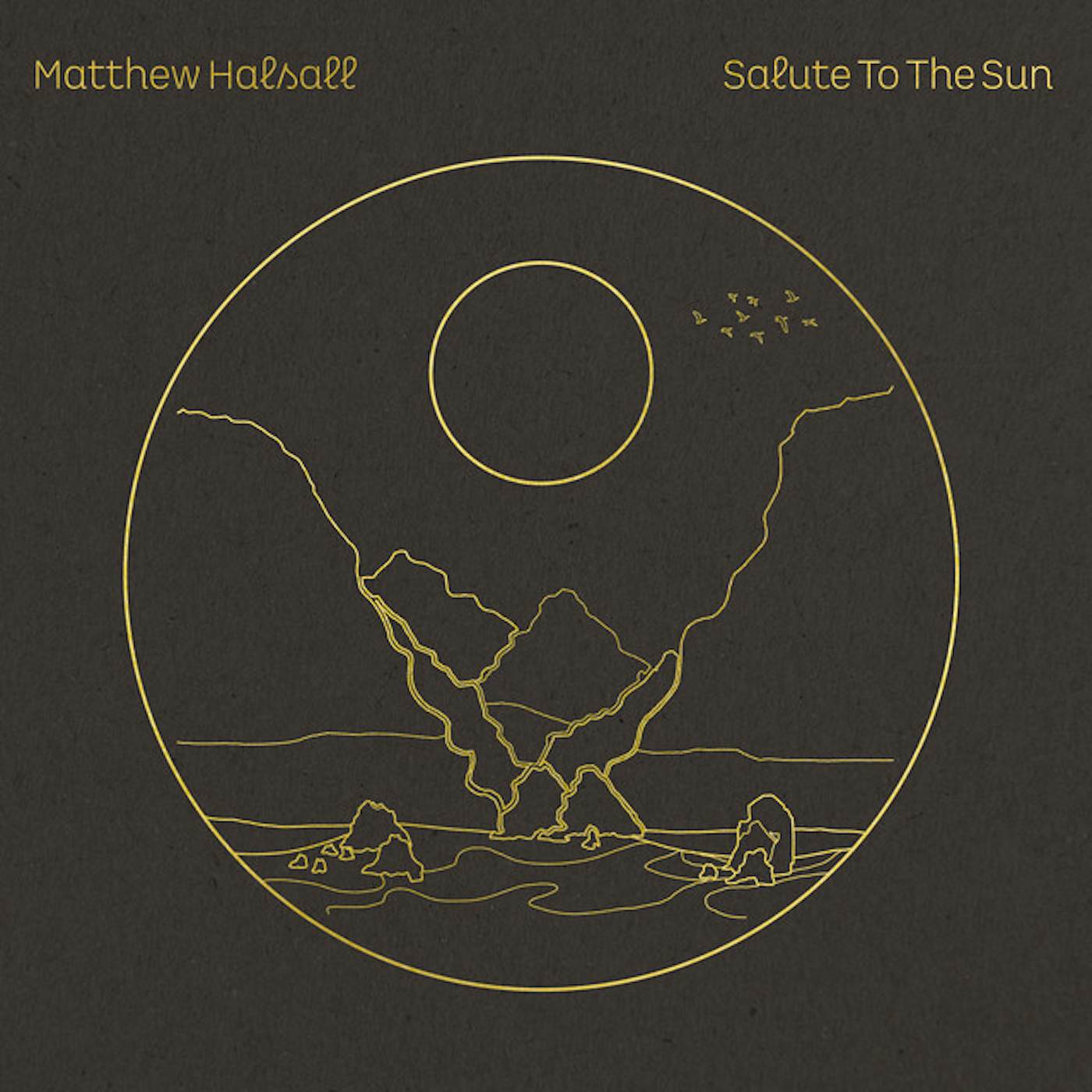 Matthew Halsall SALUTE TO THE SUN CD