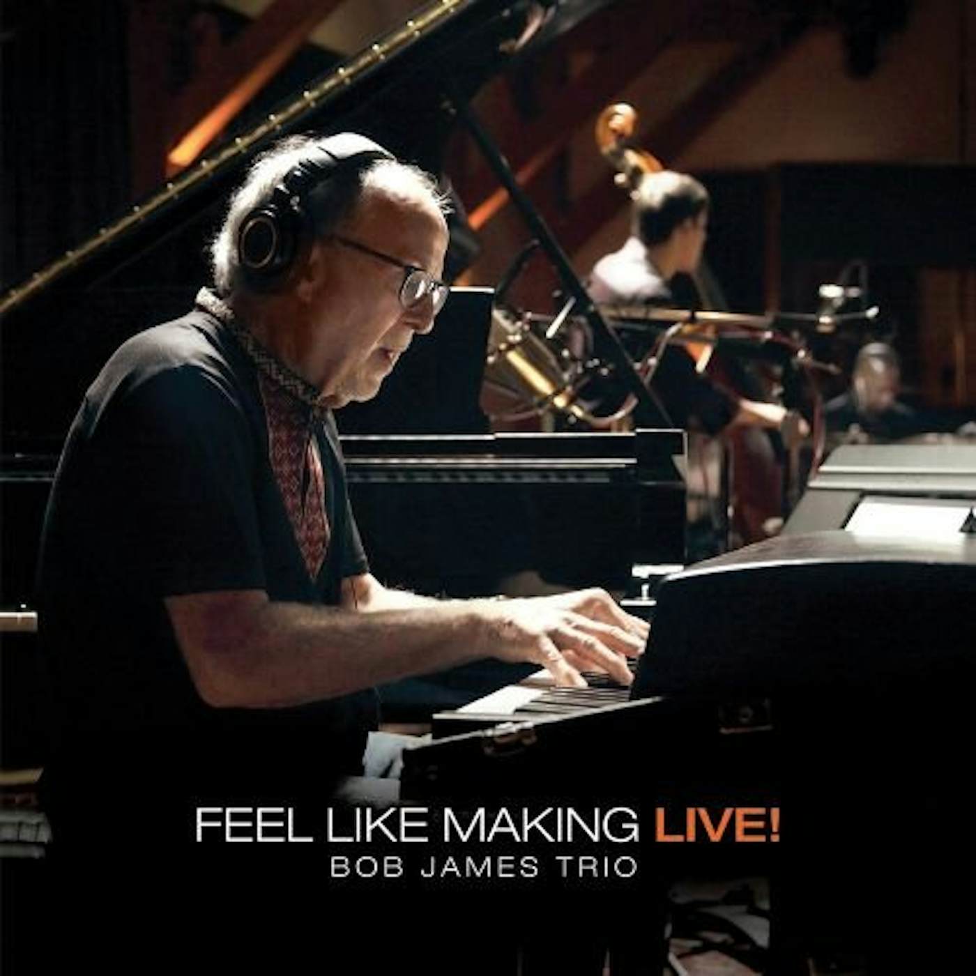 Bob James FEEL LIKE MAKING LIVE Vinyl Record
