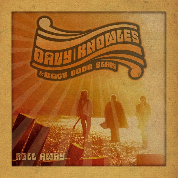 Davy Knowles & Back Door Slam ROLL AWAY Vinyl Record Black Vinyl
