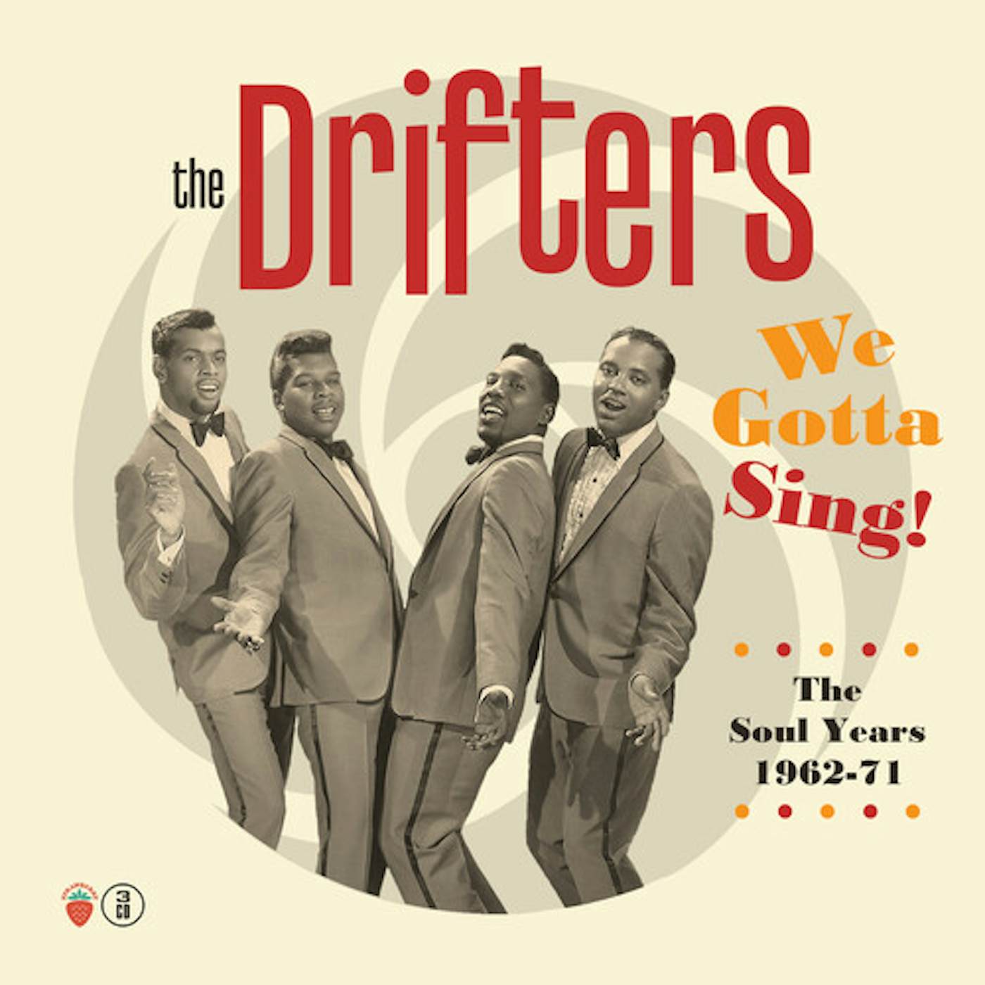 The Drifters WE GOTTA SING: THE SOUL YEARS 1962-1971 CD