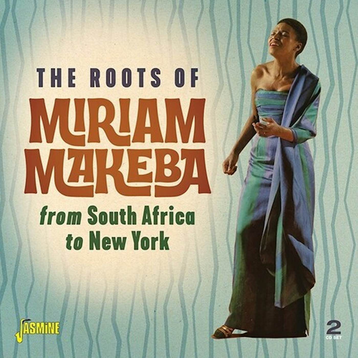 ROOTS OF MIRIAM MAKEBA: FROM SOUTH AFRICA TO NY CD
