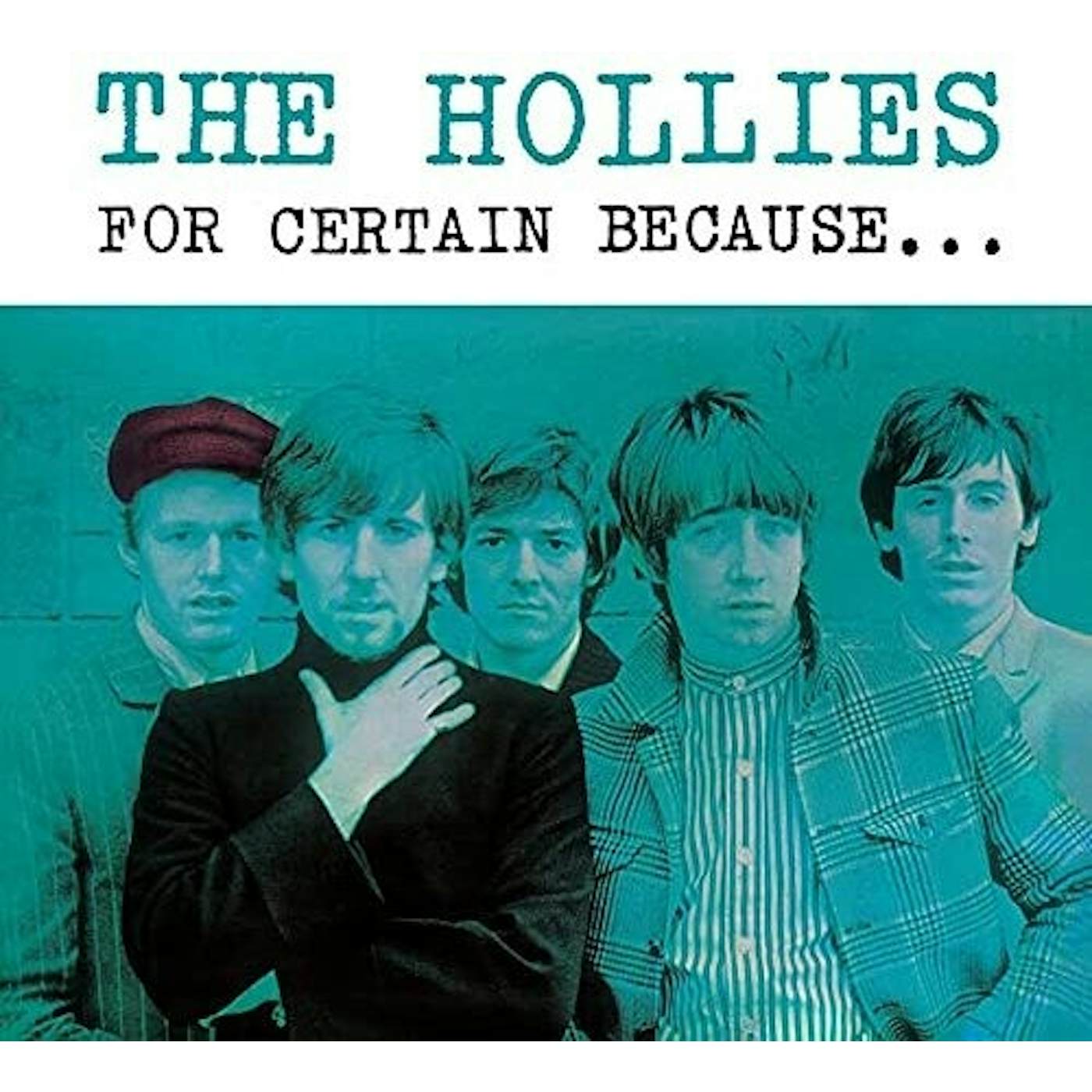 The Hollies FOR CERTAIN BECAUSE Vinyl Record